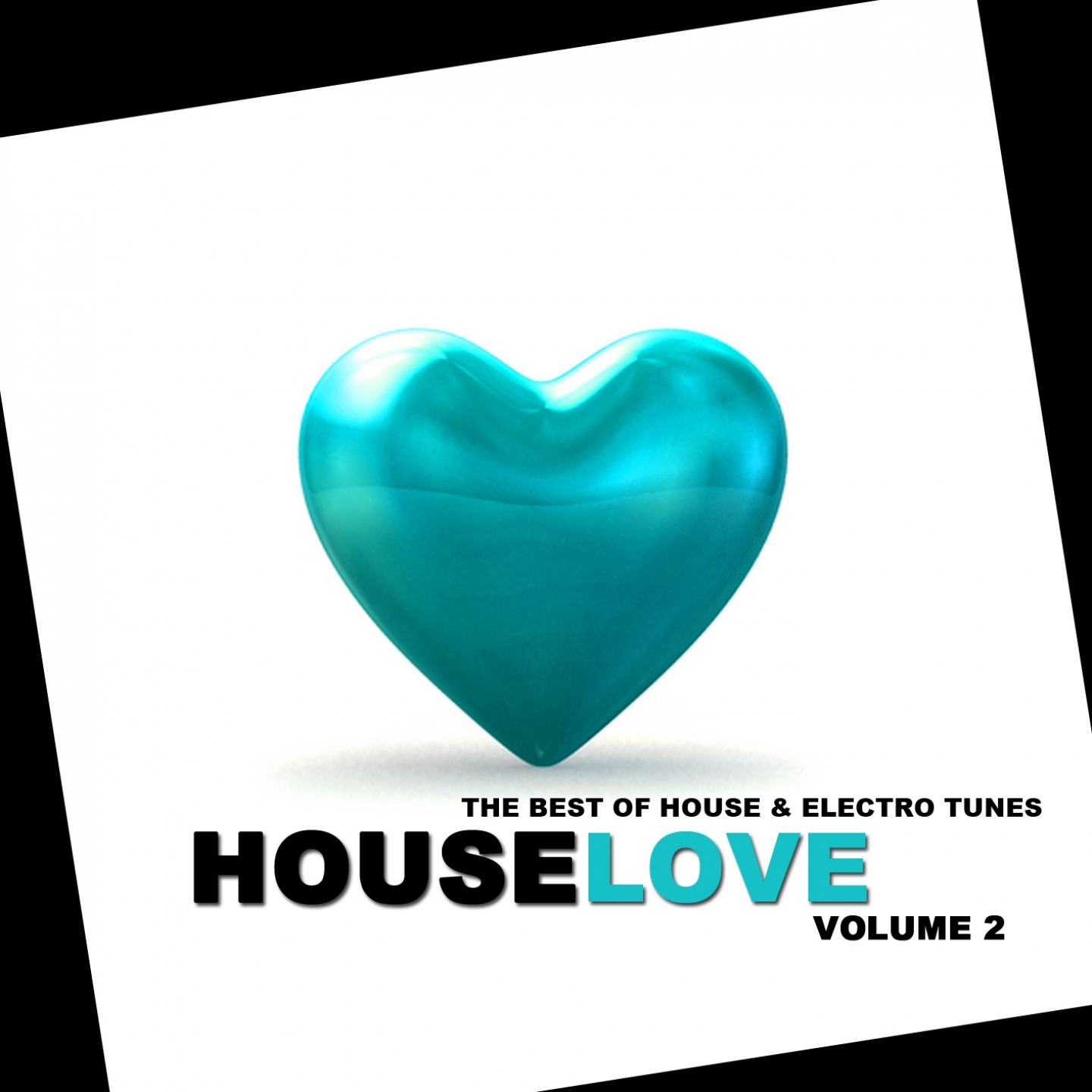 Houselove, Vol. 2 (The Best of House & Electro Tunes)