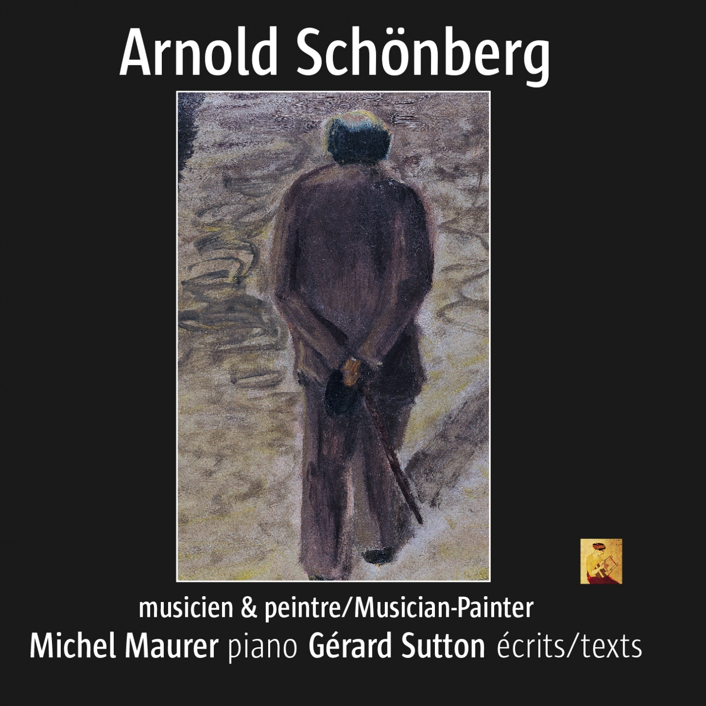 Arnold Sch nberg: Musicien et peintre Piano Works