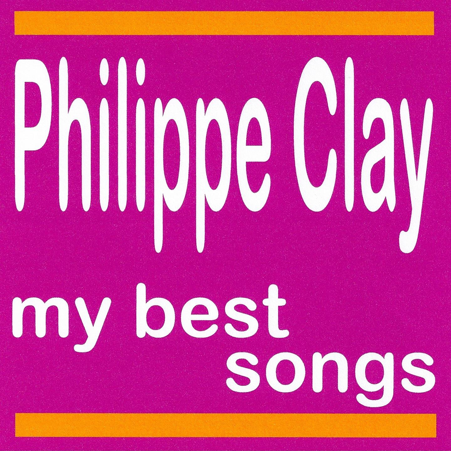 Philippe Clay : My Best Songs