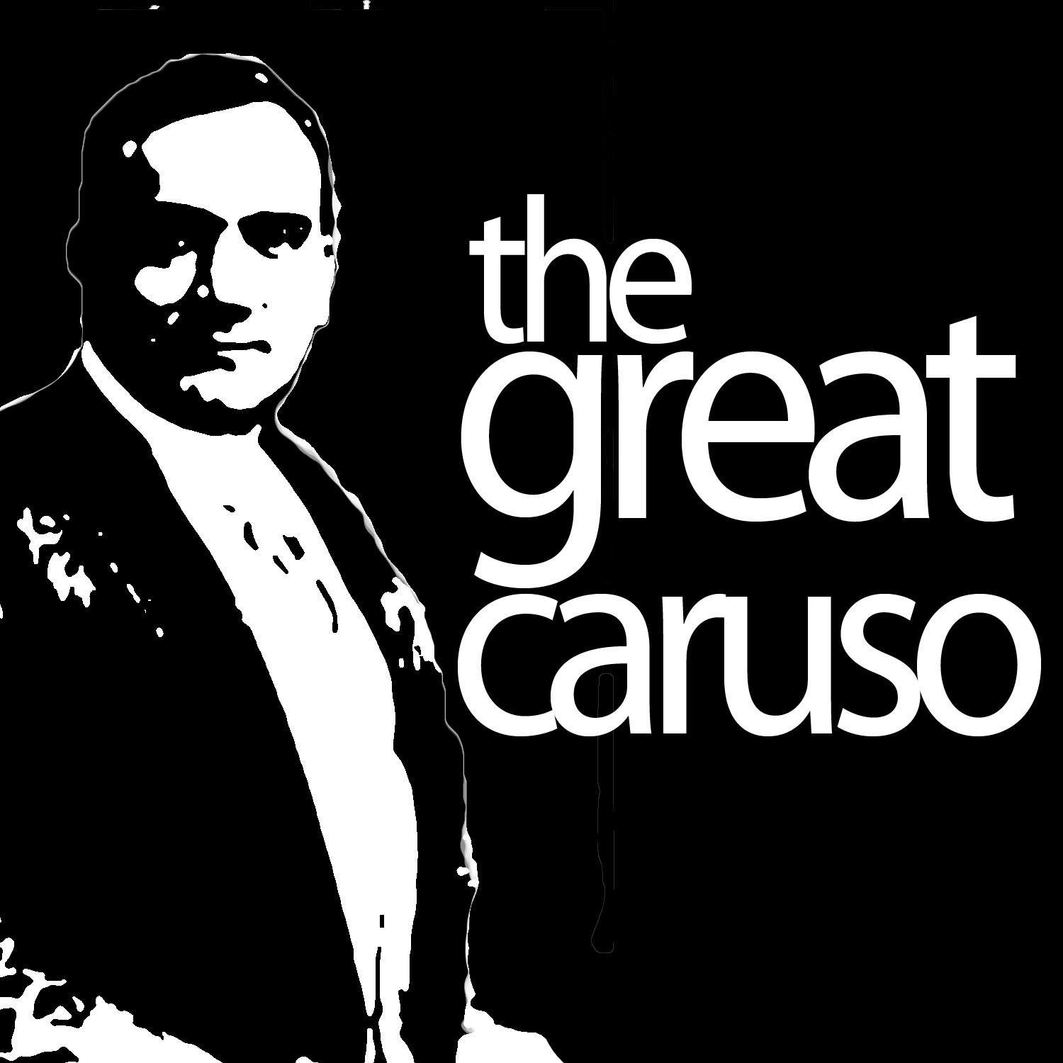 The Great Caruso - Italy's Legendary Tenor Sings