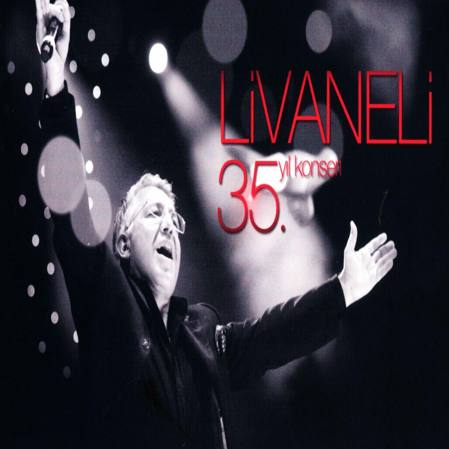 Livaneli Konserleri Live, 35. Y l Konseri