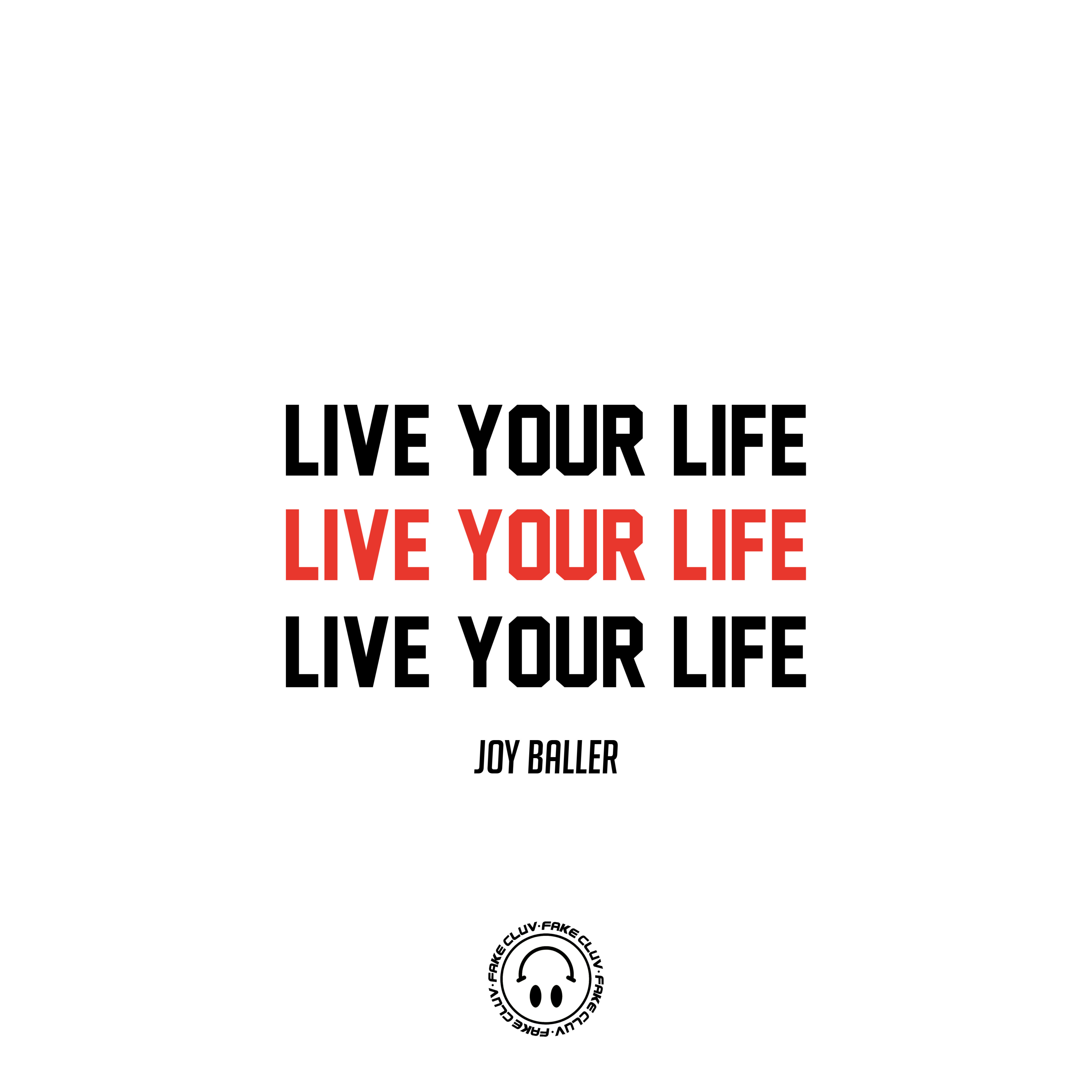 Live Your Life