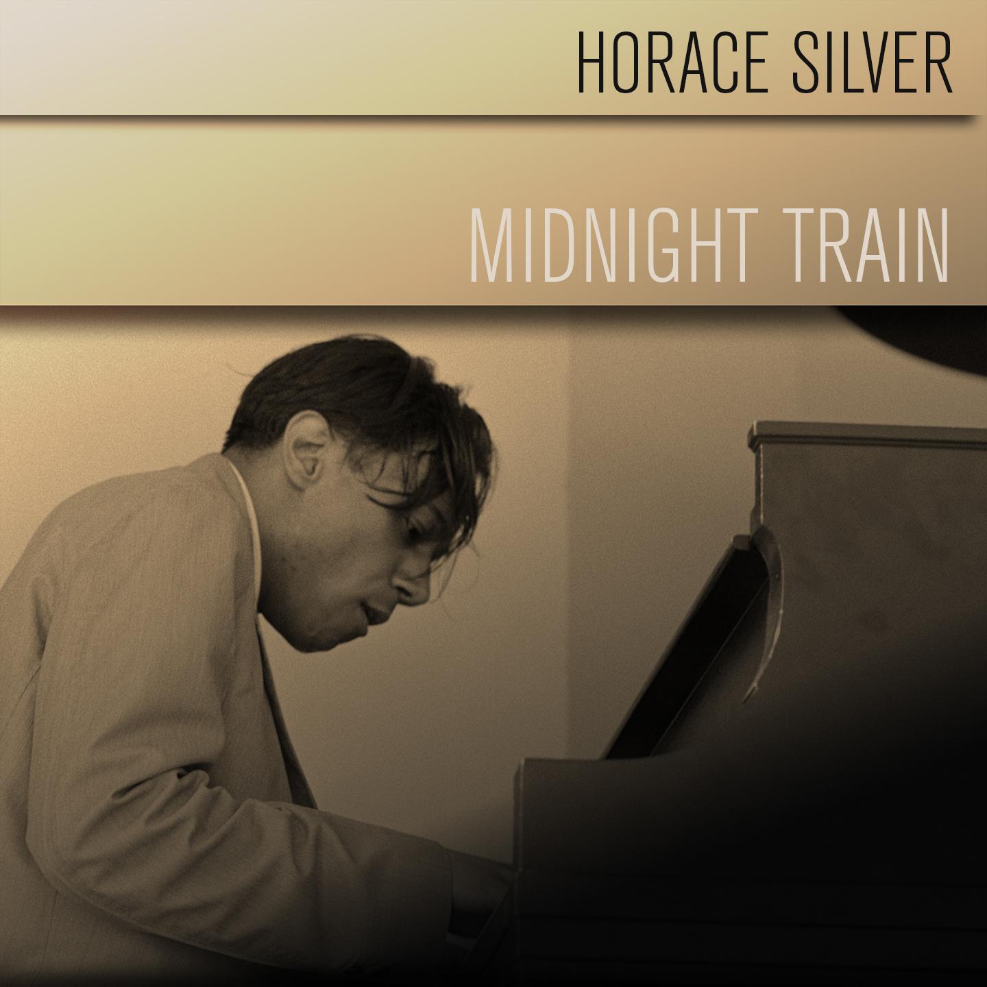 Horace Silver: Midnight Train