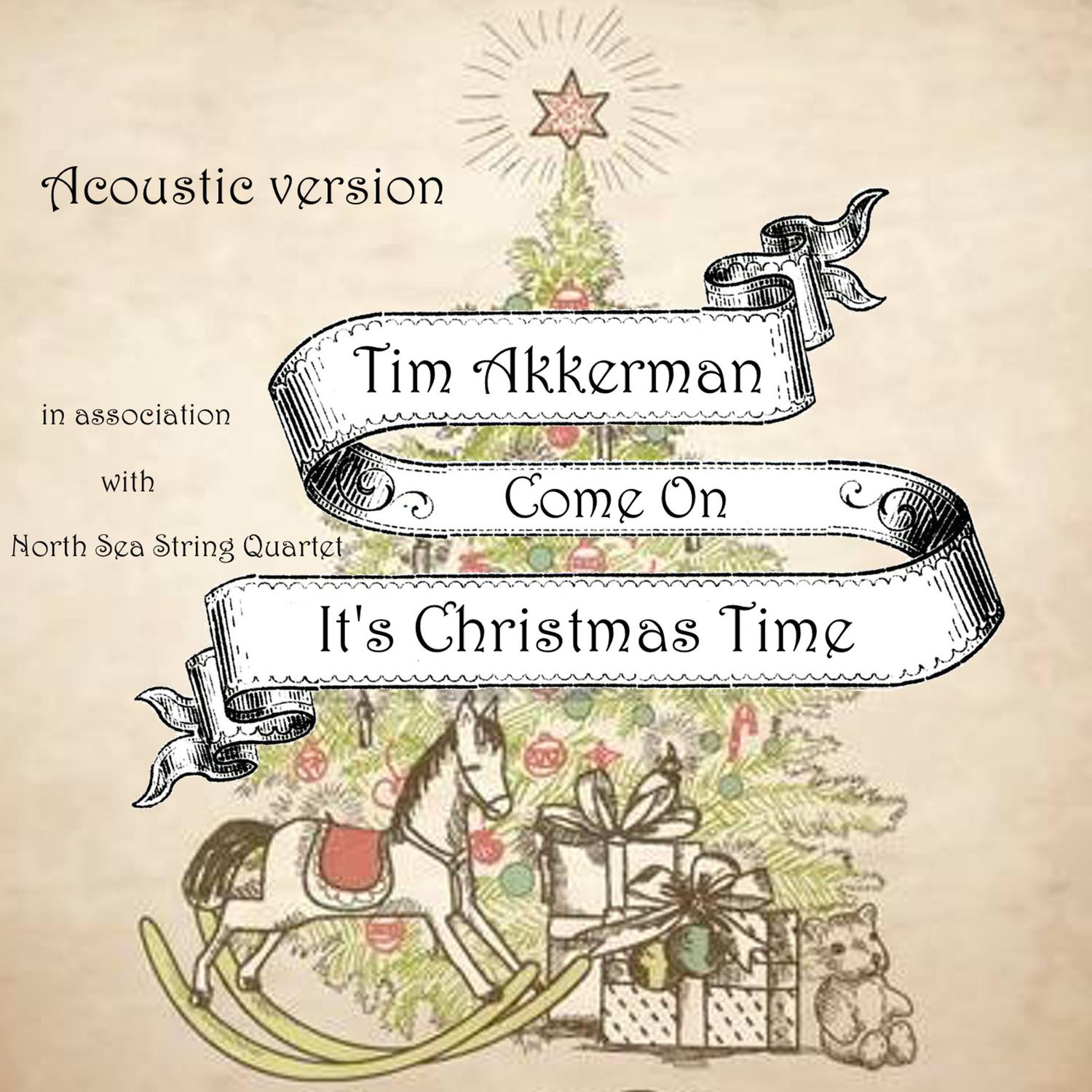 Come On It's Christmas Time (Acoustic Version)