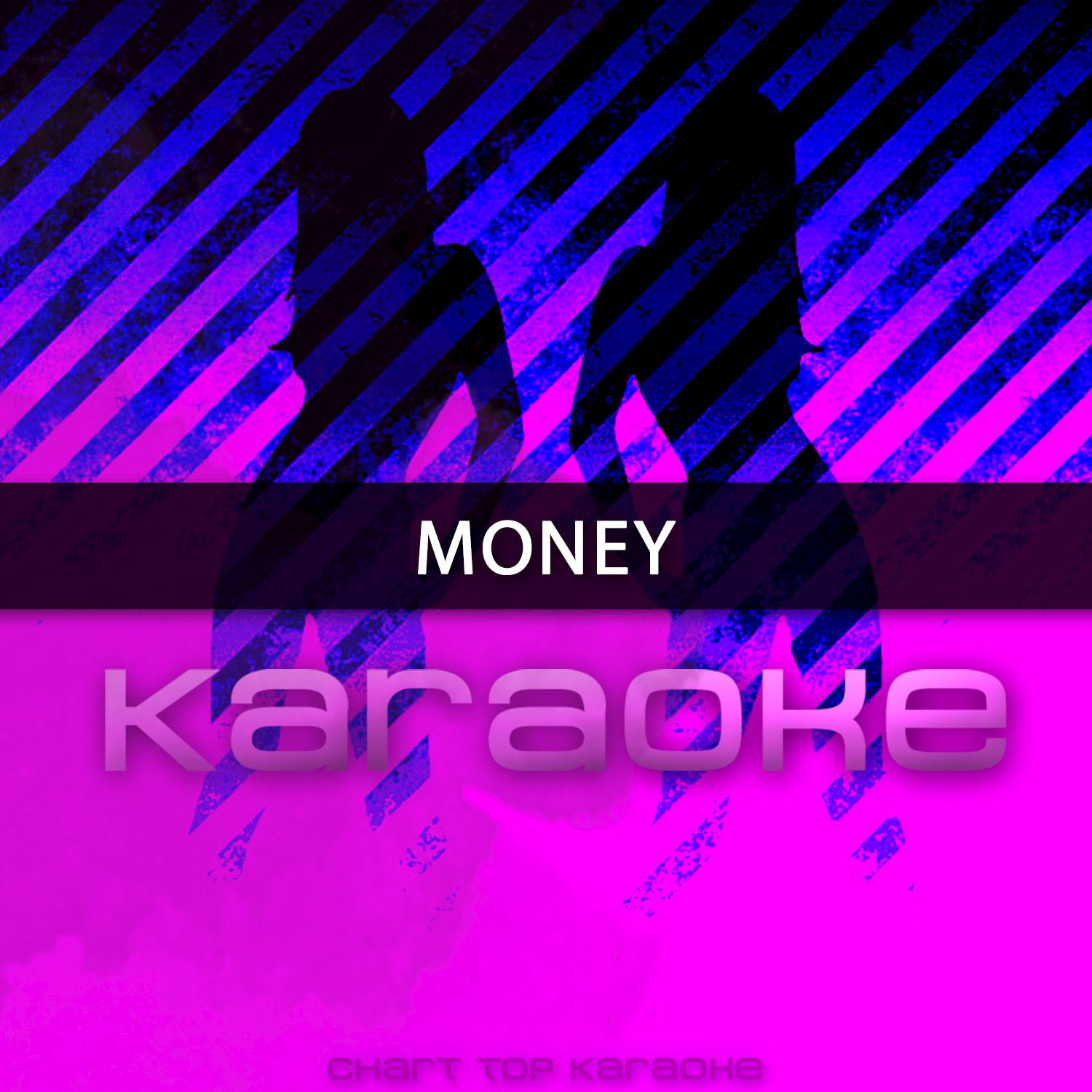 Money (Originally Performed by Cardi B) (Karaoke Version)