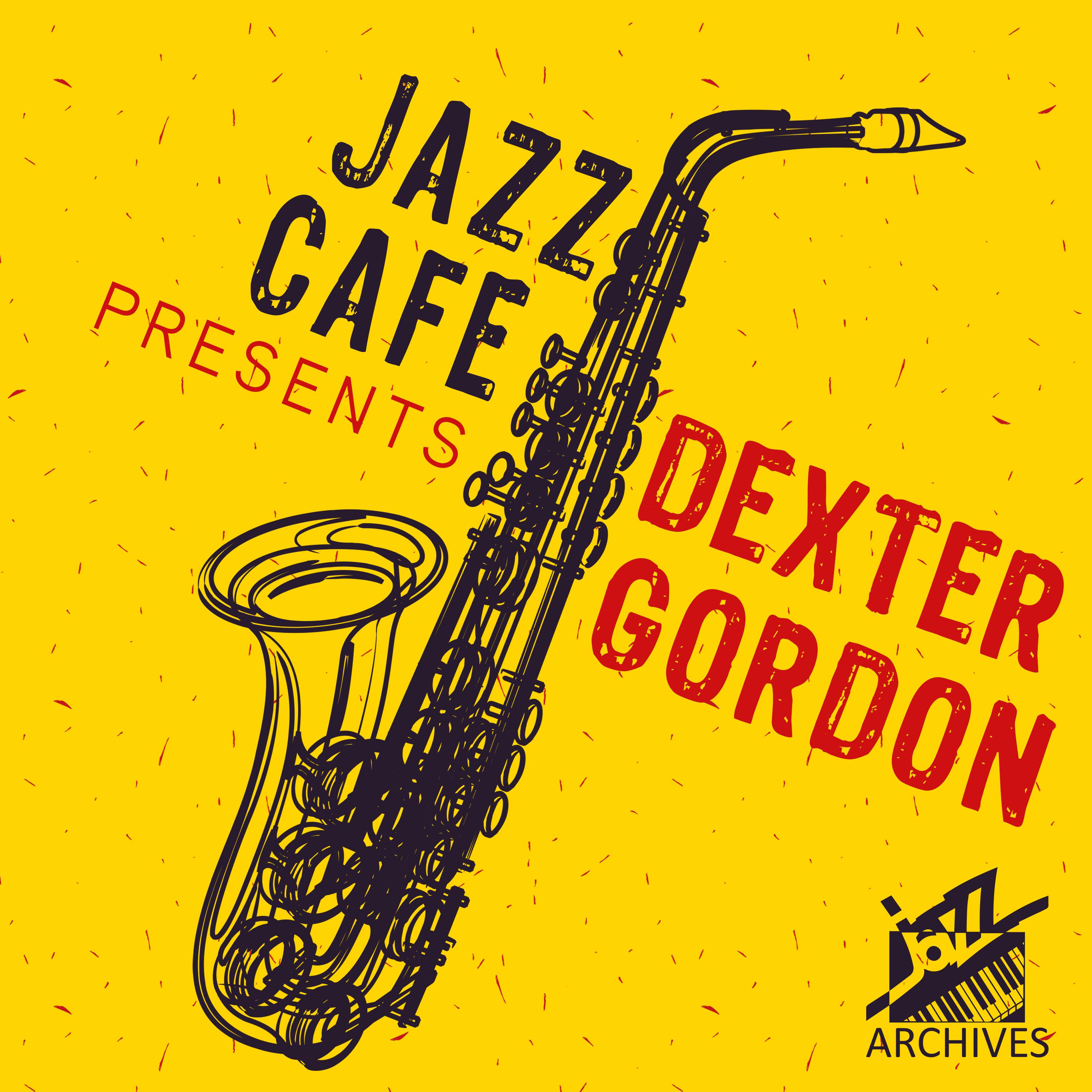 Jazz Cafe Presents: Dexter Gordon