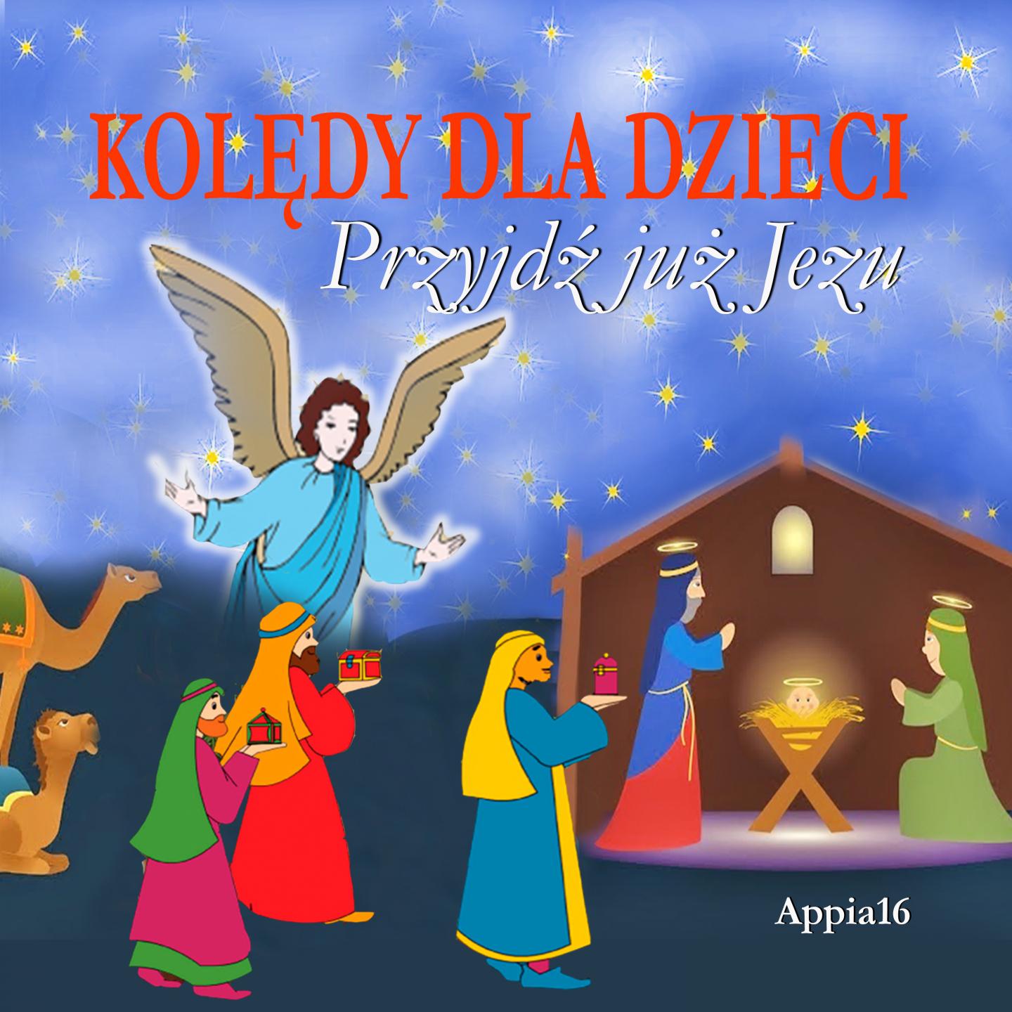 Przyjd Ju Jezu Kol dy Dla Dzieci
