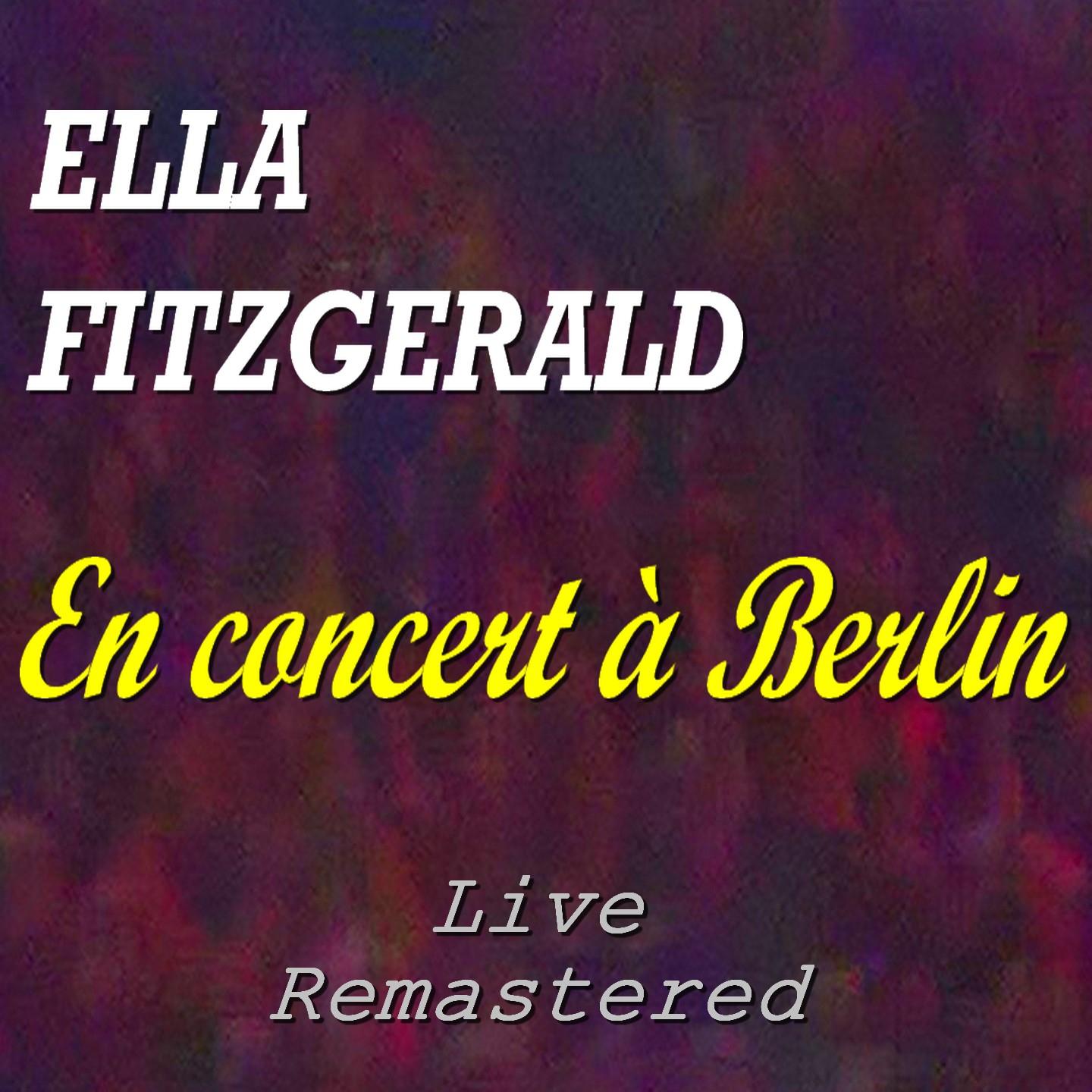 Ella Fitzgerald en concert a Berlin Live, Remastered