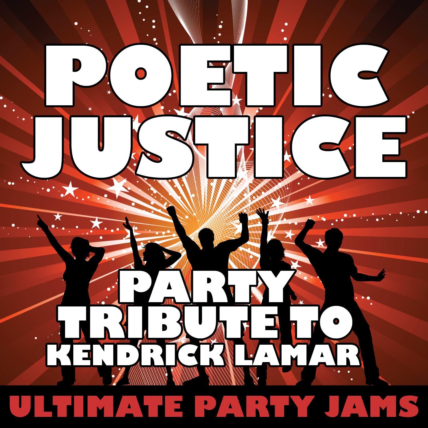 Poetic Justice (Party Tribute to Kendrick Lamar & Drake)