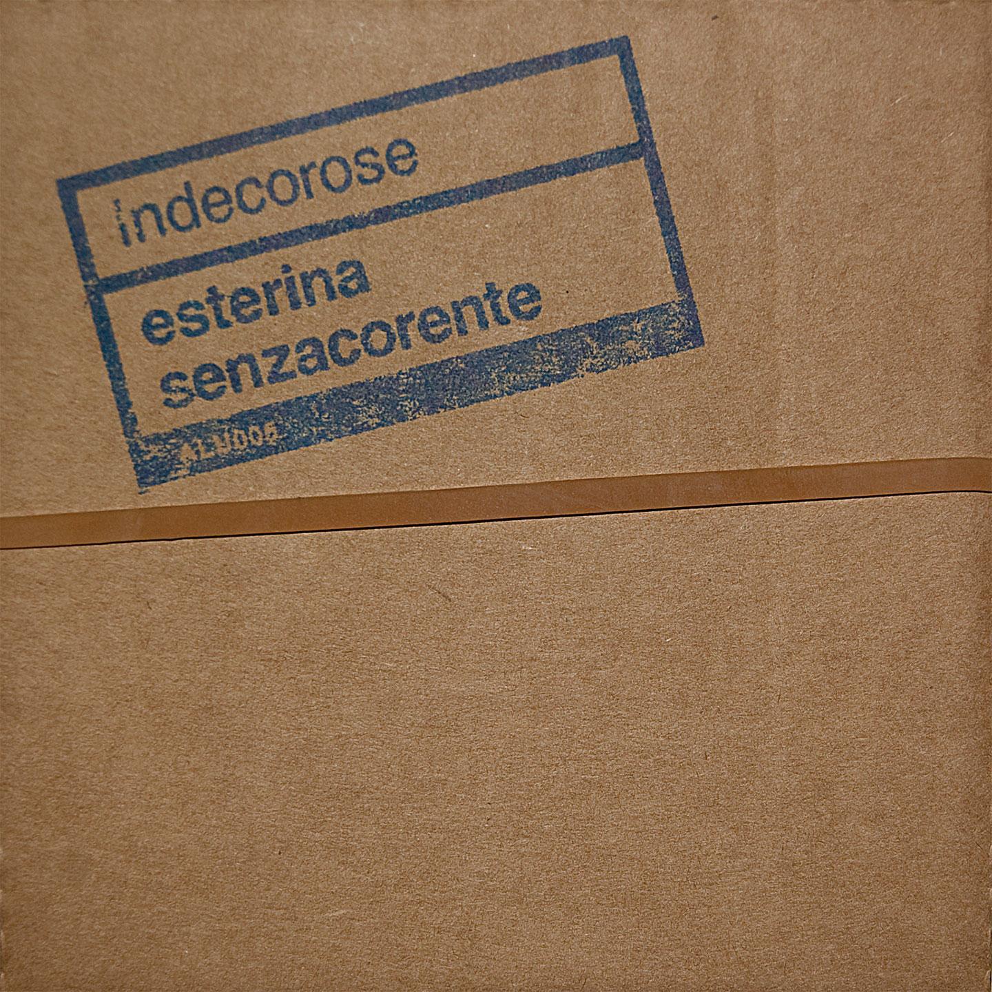 Indecorose (Esterina senzacorente)