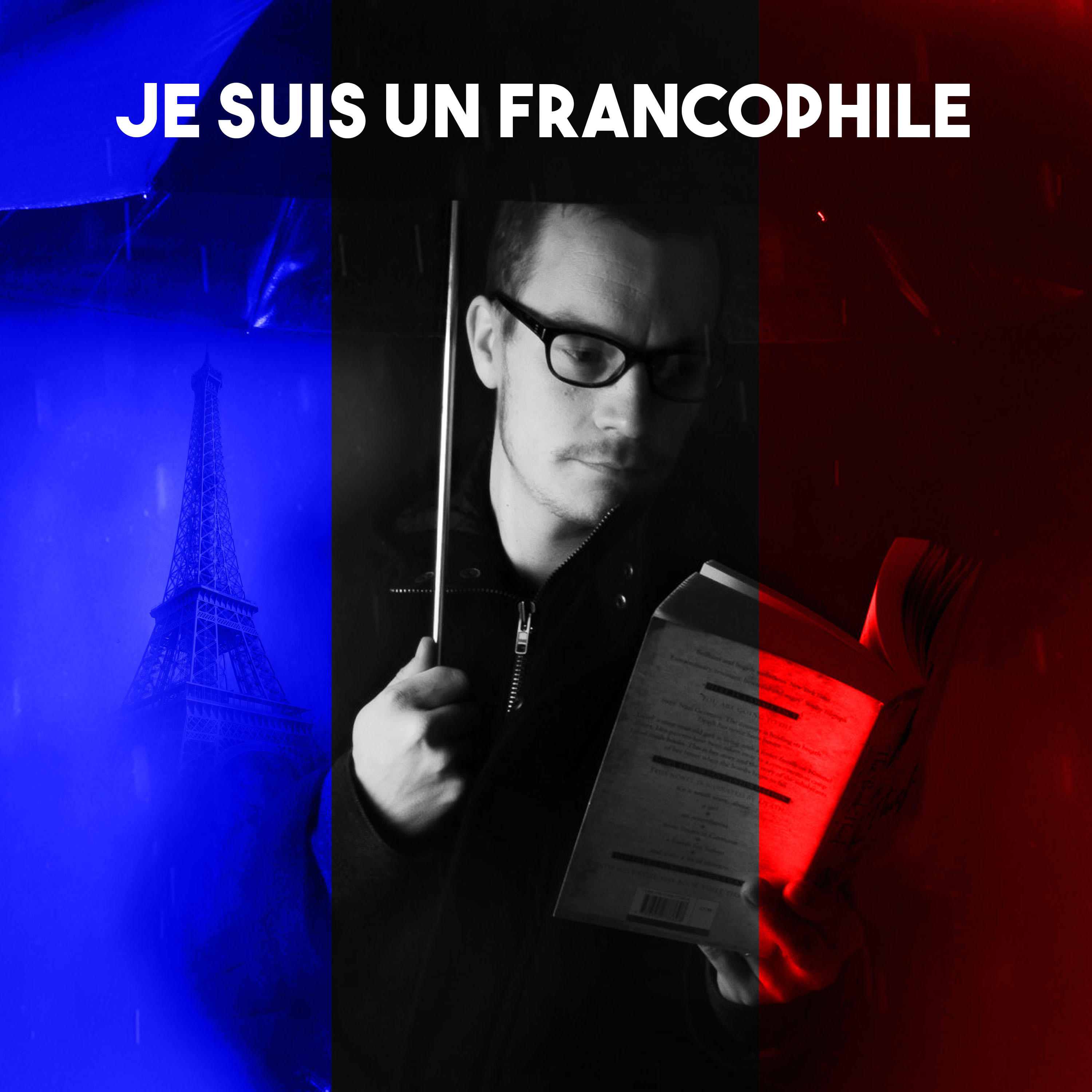 Je suis un Francophile