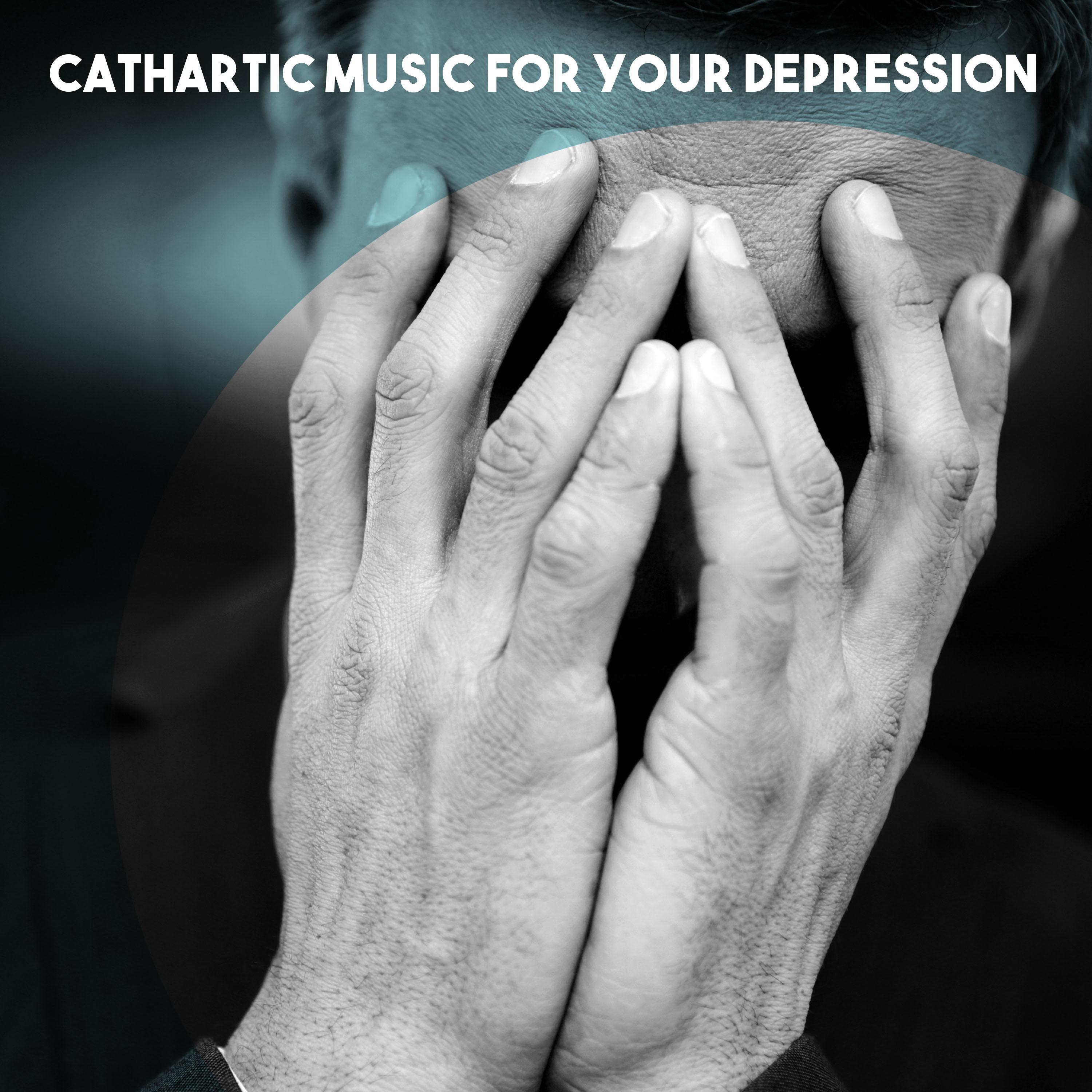 Cathartic Music for Your Depression
