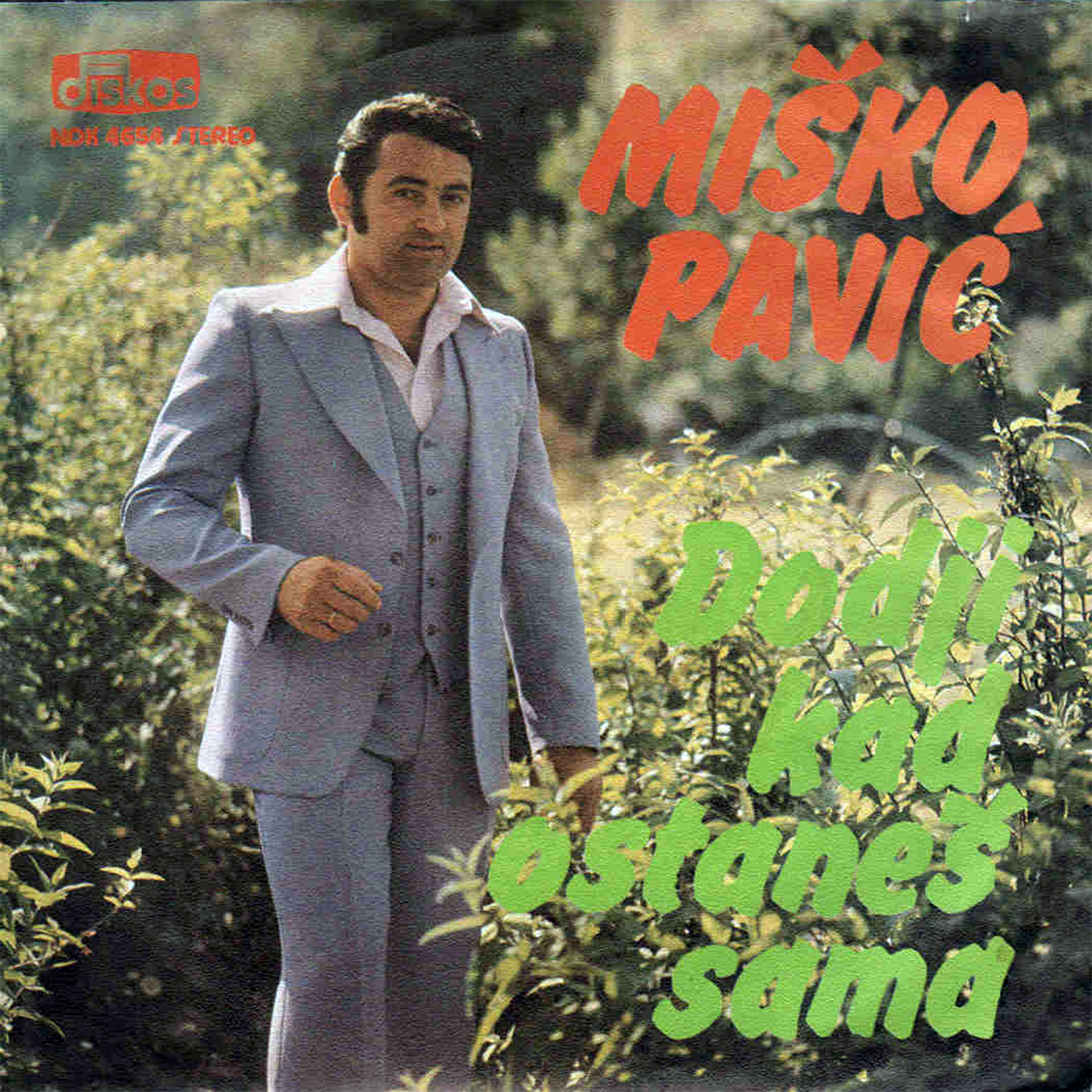 Nikada te prezaliti necu