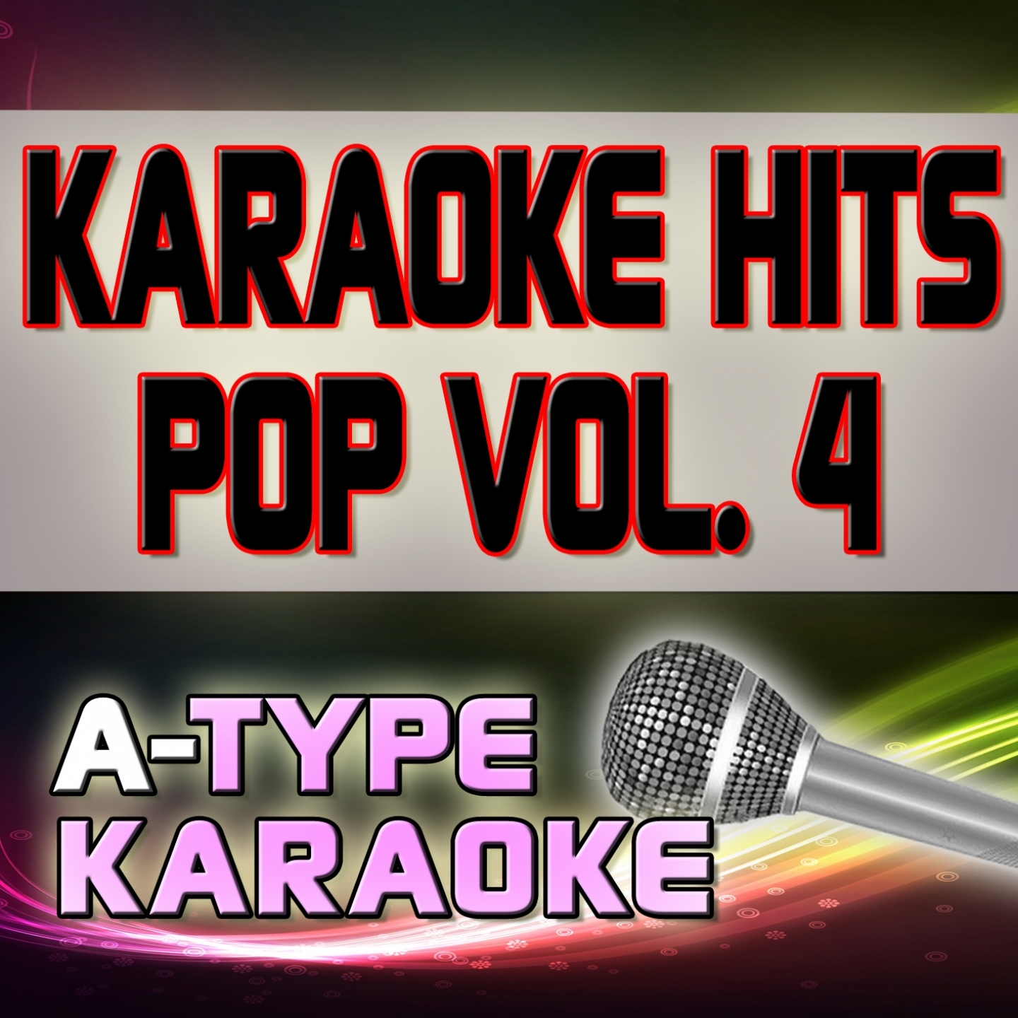 A-Type Karaoke Pop Hits, Vol. 4