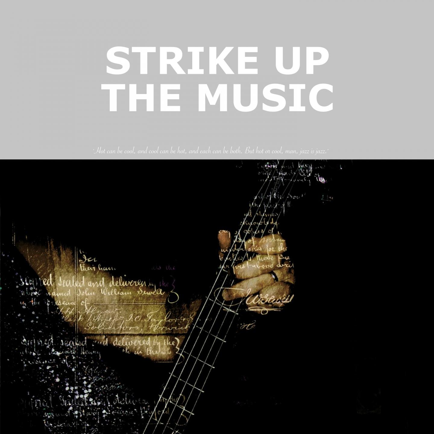 Strike Up the Music