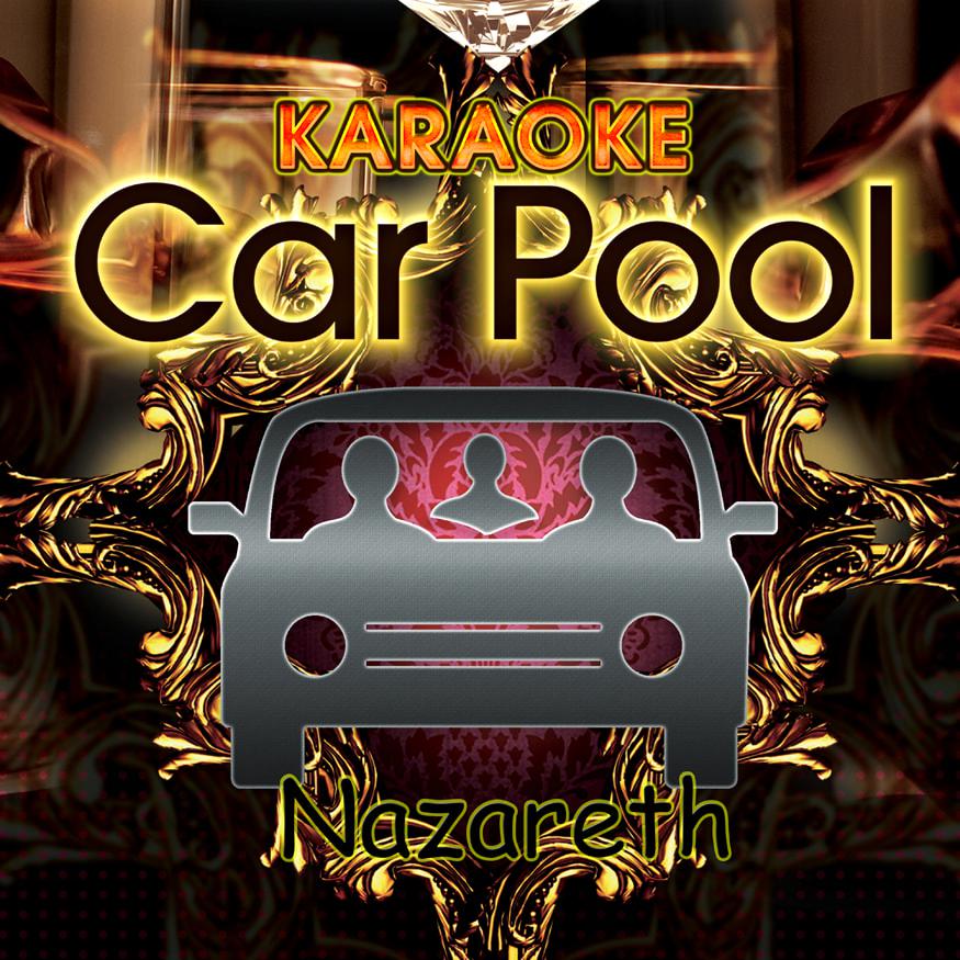 Karaoke Carpool Presents Nazareth (Karaoke Version)