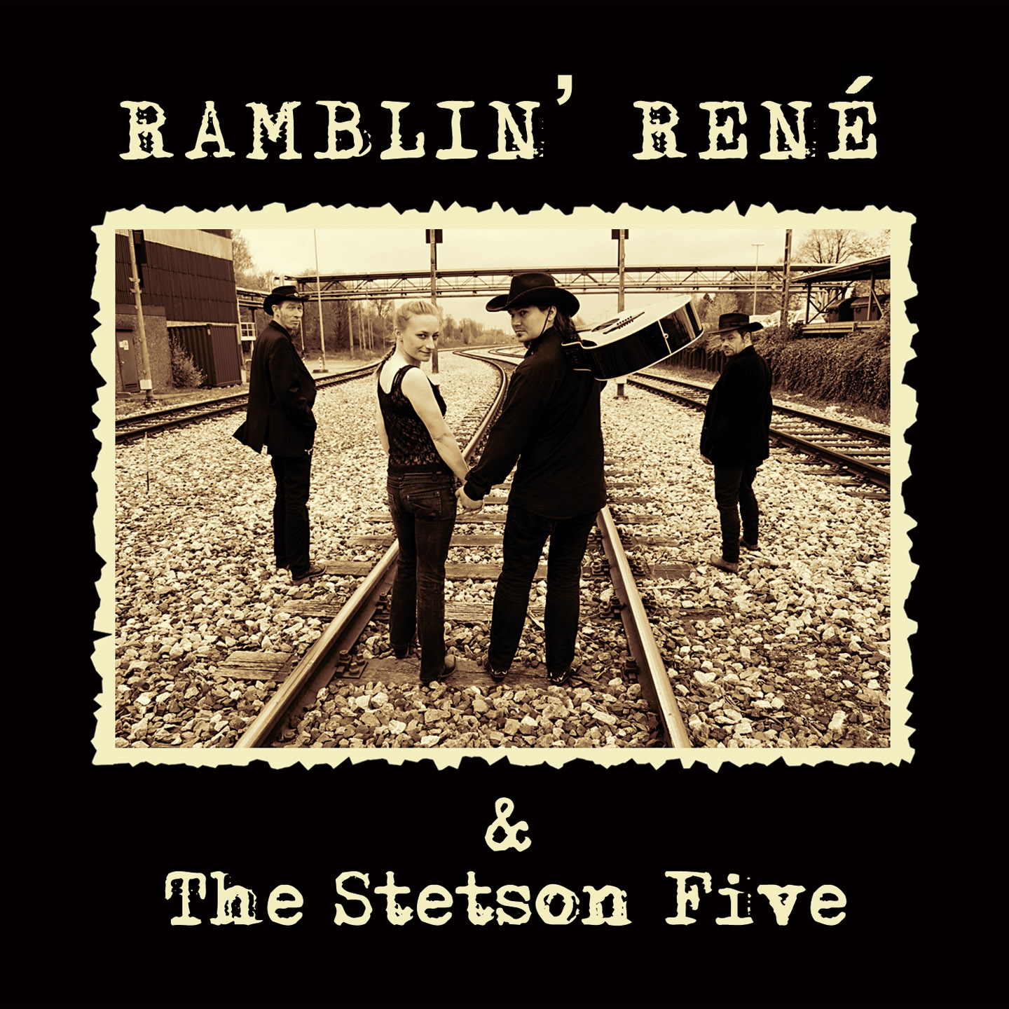 Ramblin' Rene  The Stetson Five