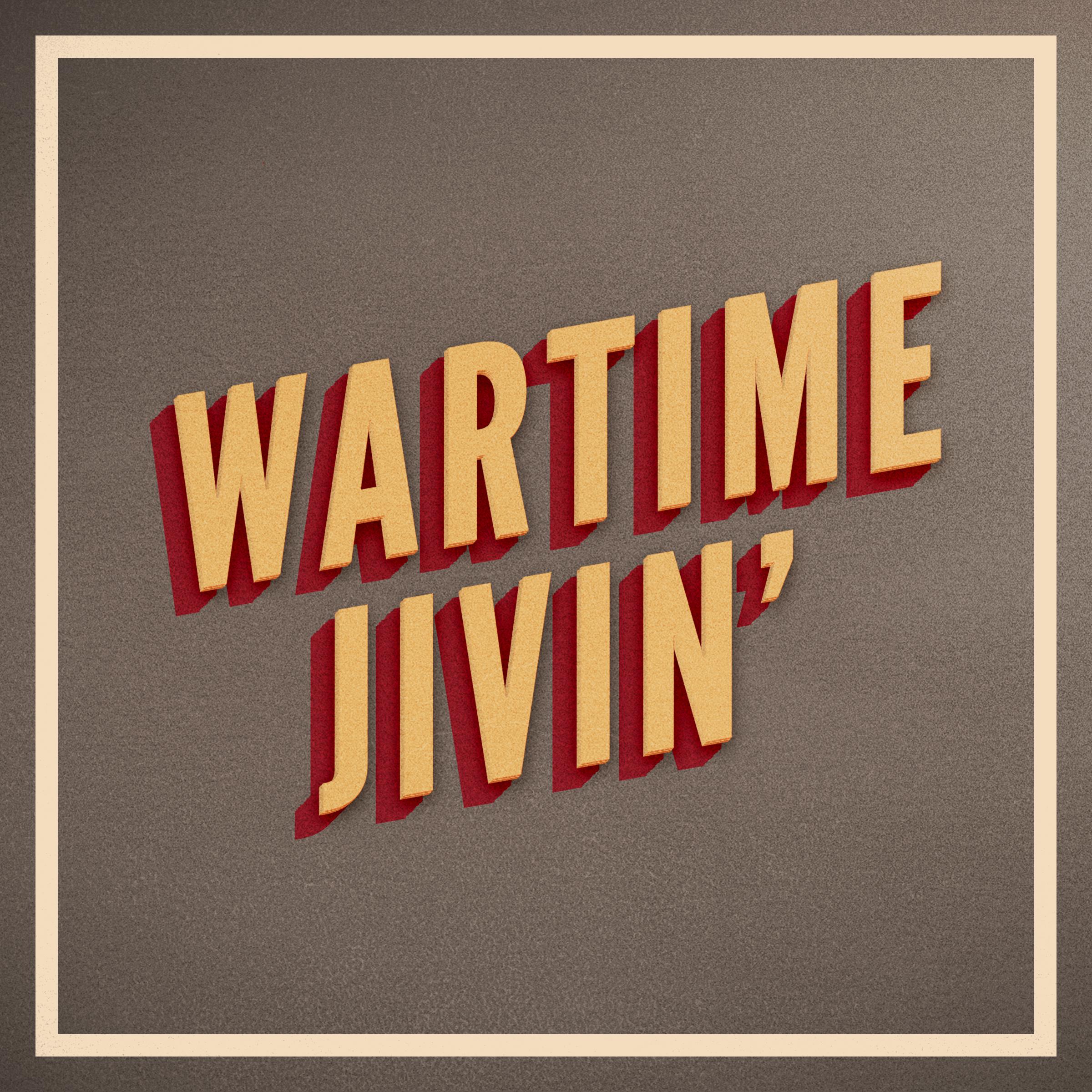 Wartime Jivin'