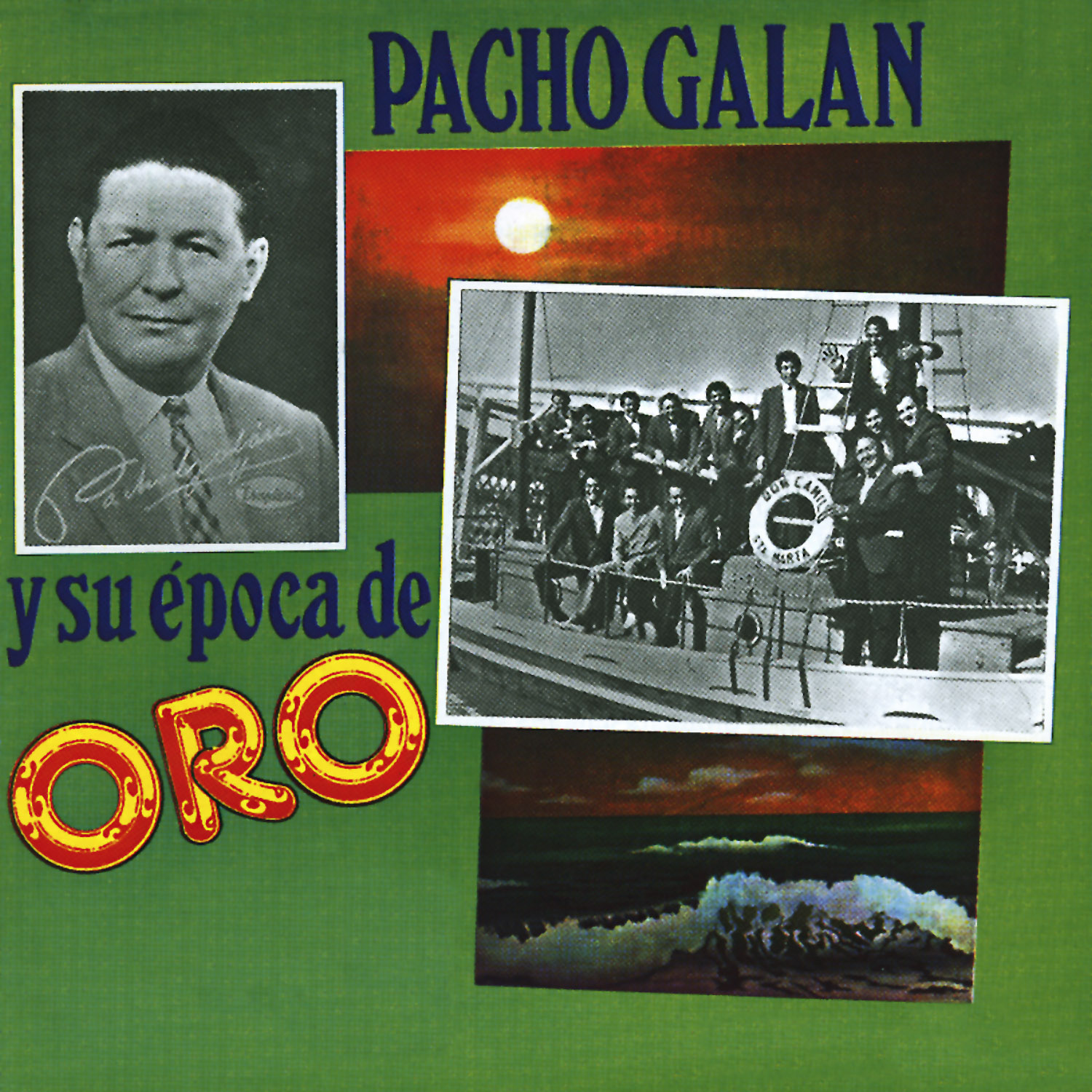 Pacho Gala n y Su É poca de Oro