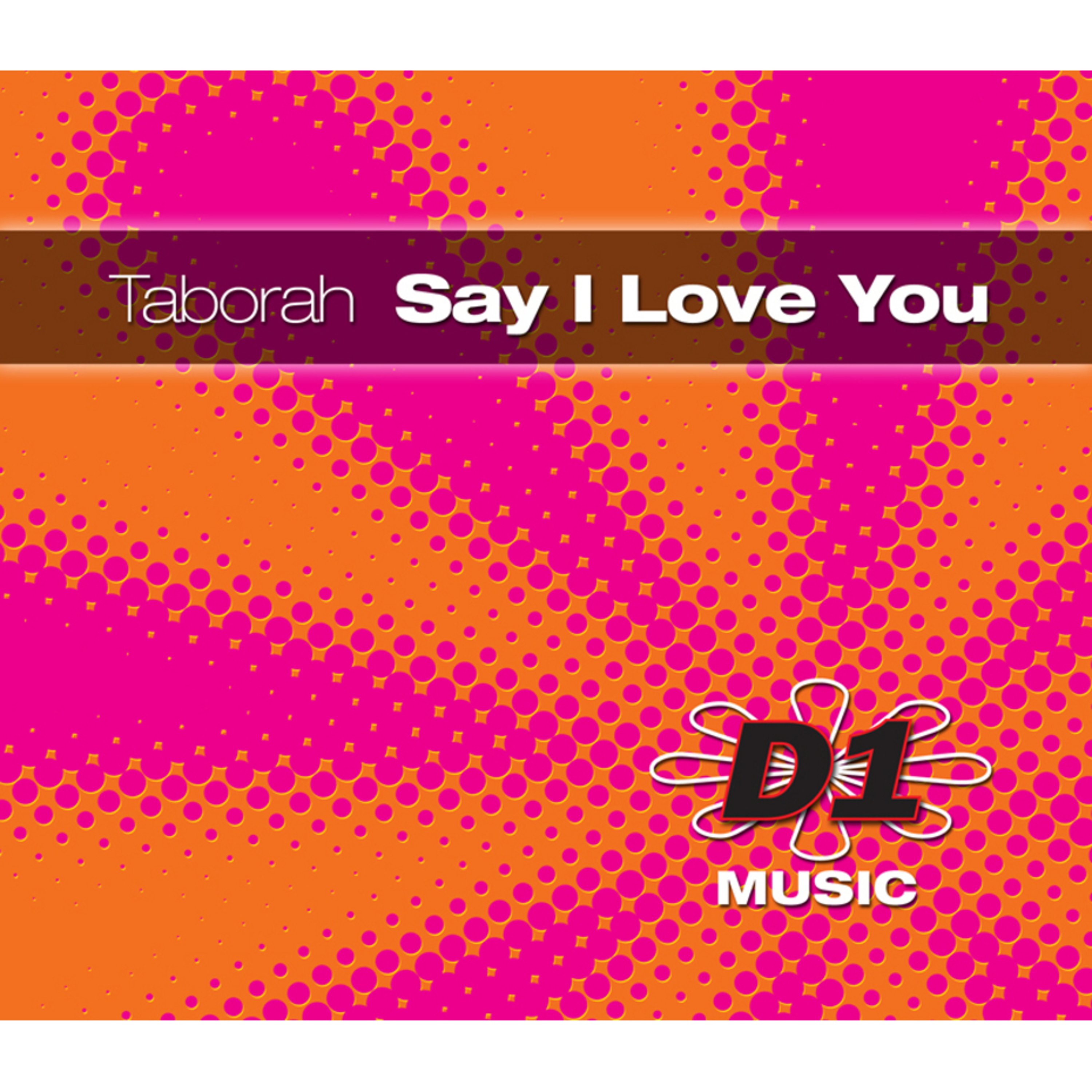 Say I Love You (D1 Music Mardi-Gras Remix)