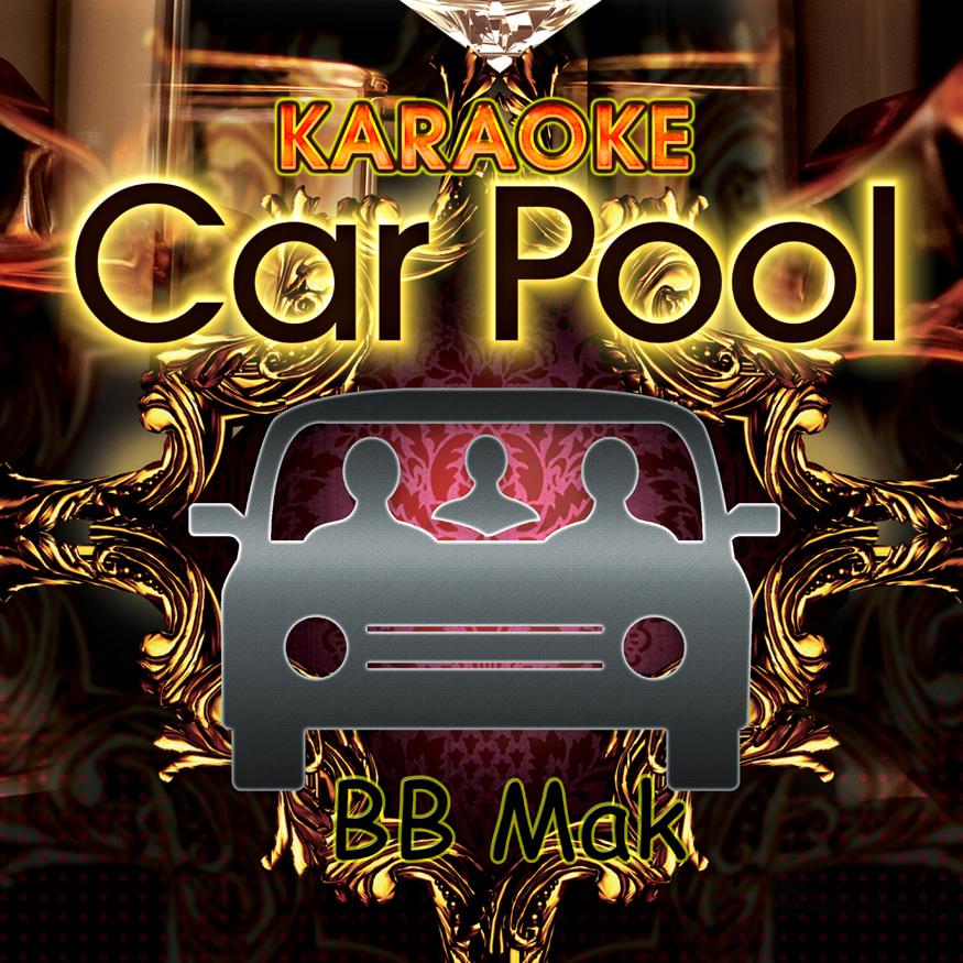 Karaoke Carpool Presents BB Mak (Karaoke Version)