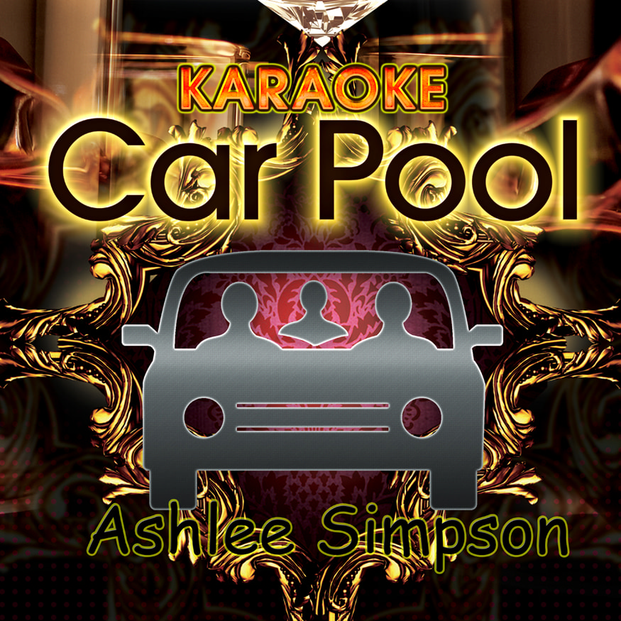 Karaoke Carpool Presents Ashlee Simpson (Karaoke Version)