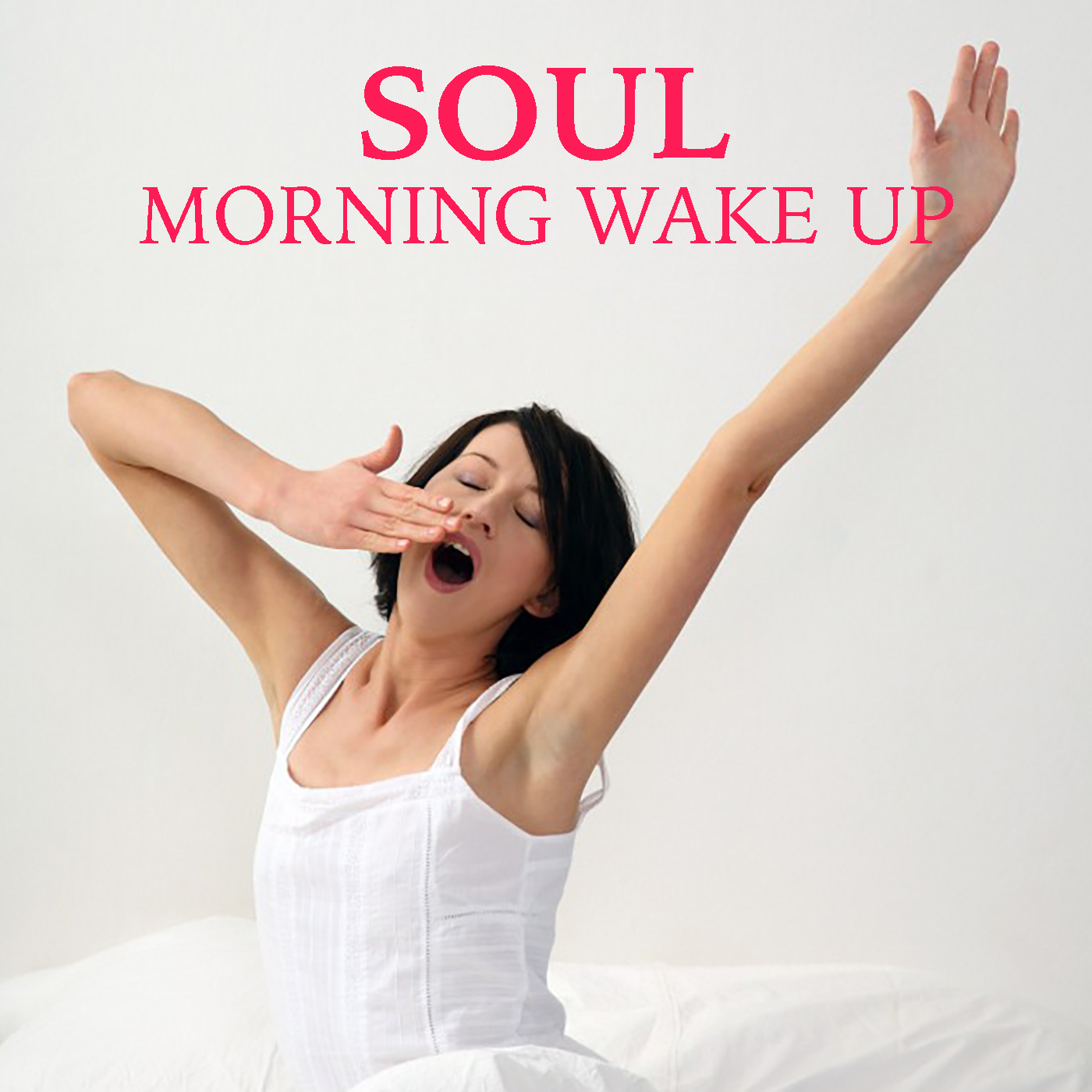 Soul Morning Wake Up
