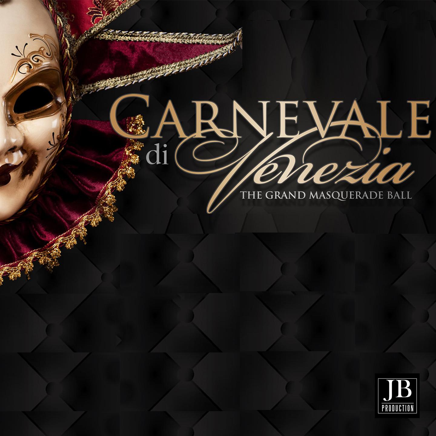 Carnevale Di Venezia (The Grand Masquerade Ball)