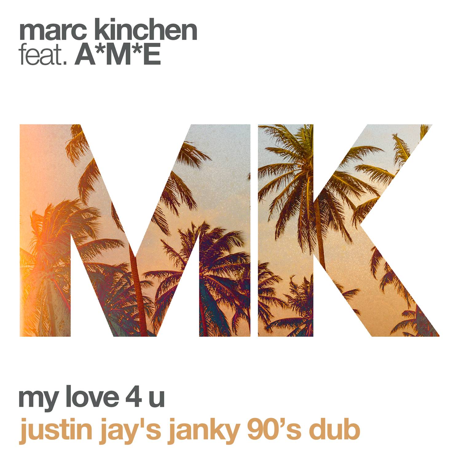 My Love 4 U (Justin Jay's Janky 90's Dub)