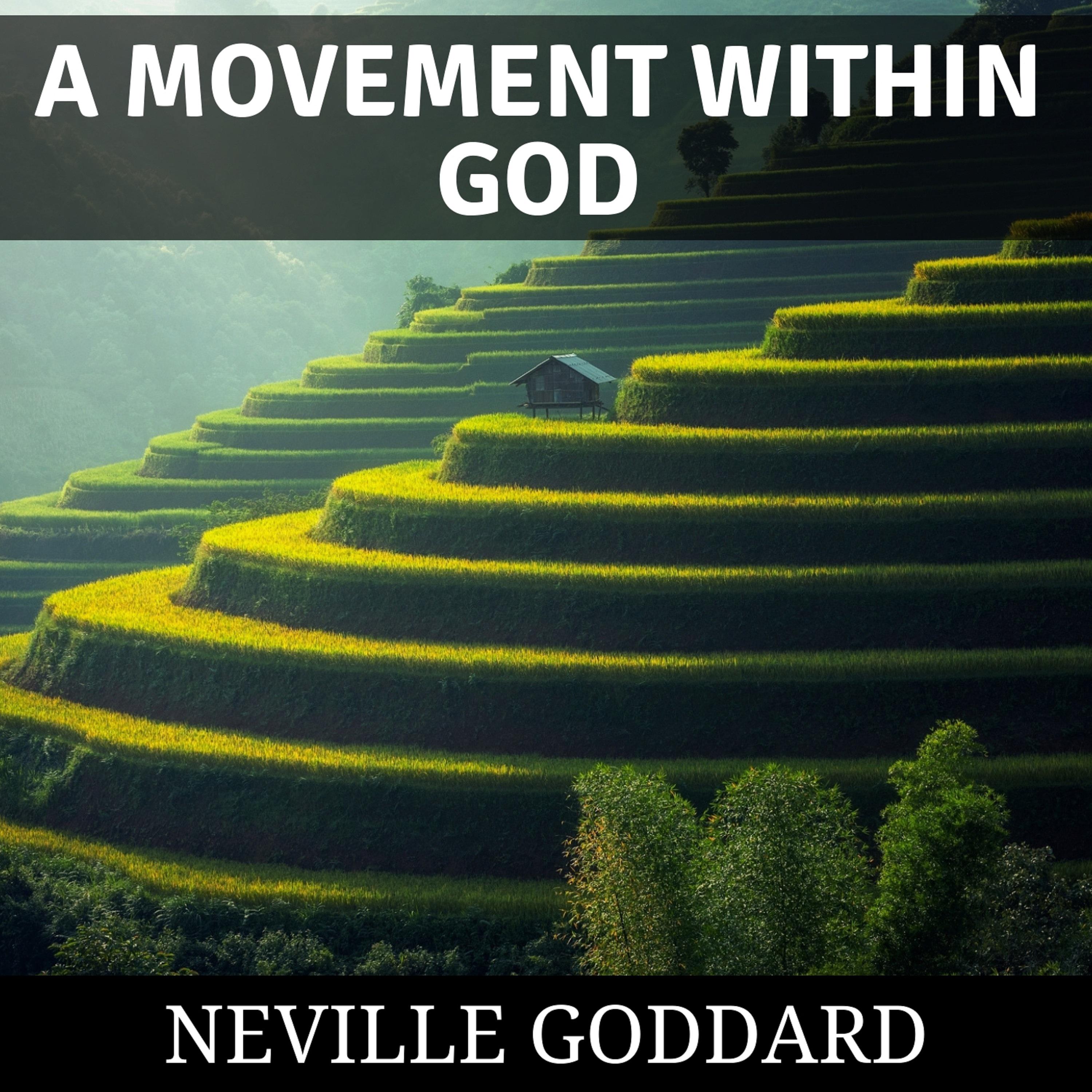 A Movement Within God