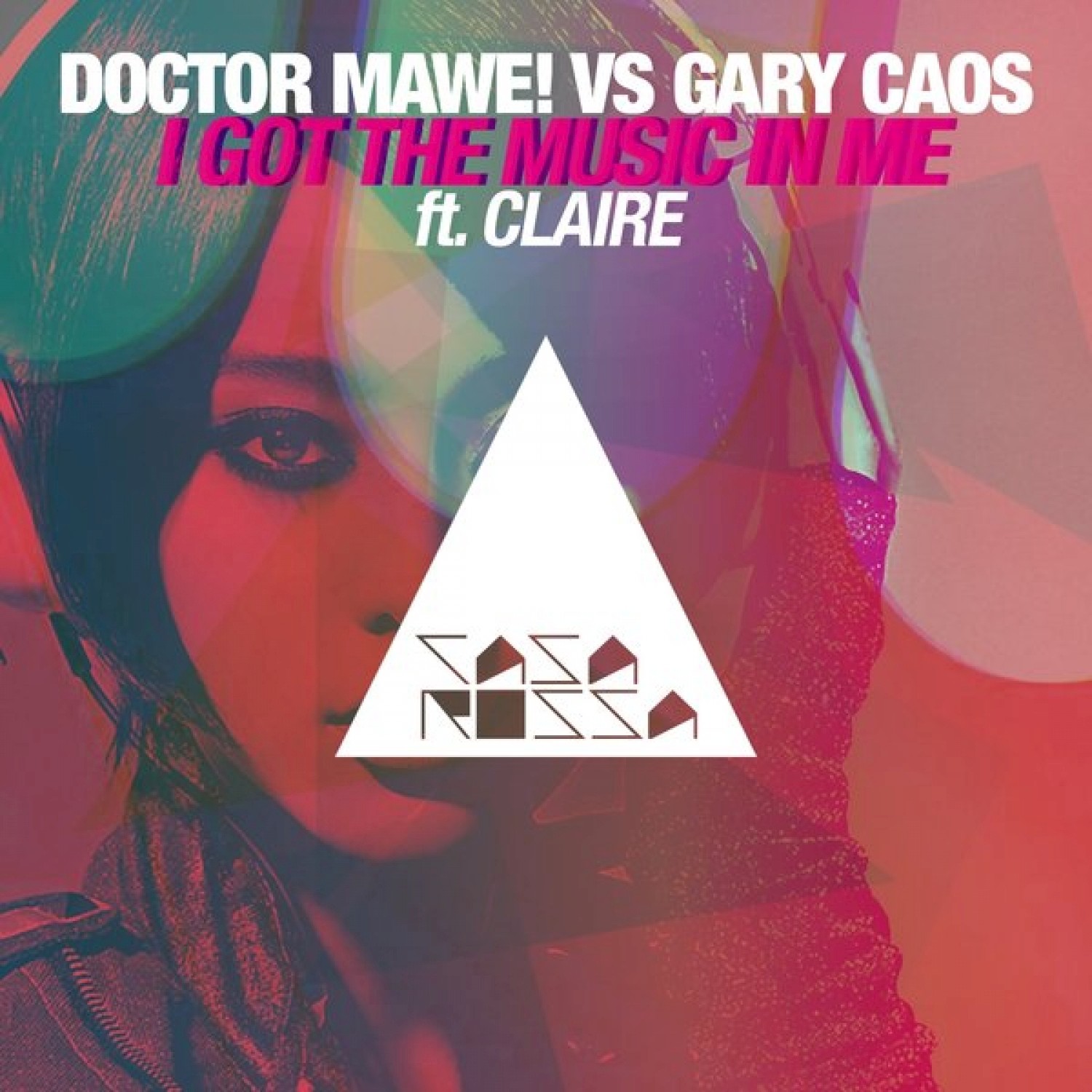 I Got the Music in Me (Doctor Mawe! Mix)