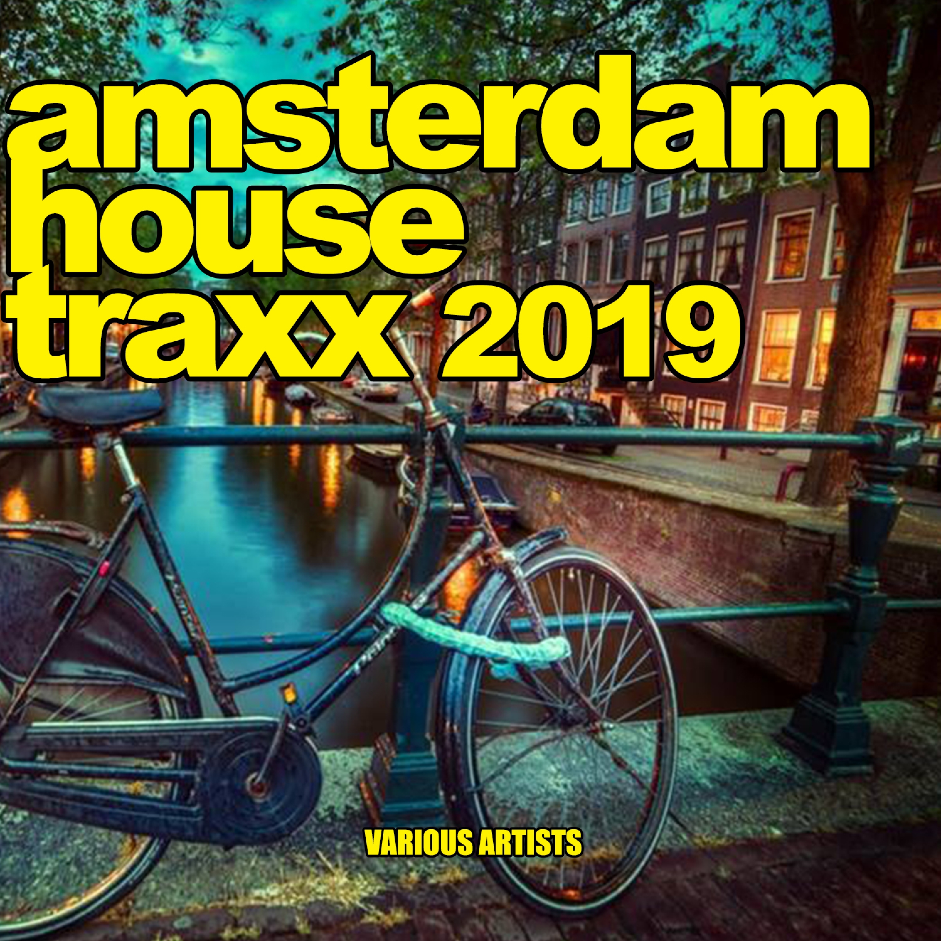 Amsterdam House Traxx 2019