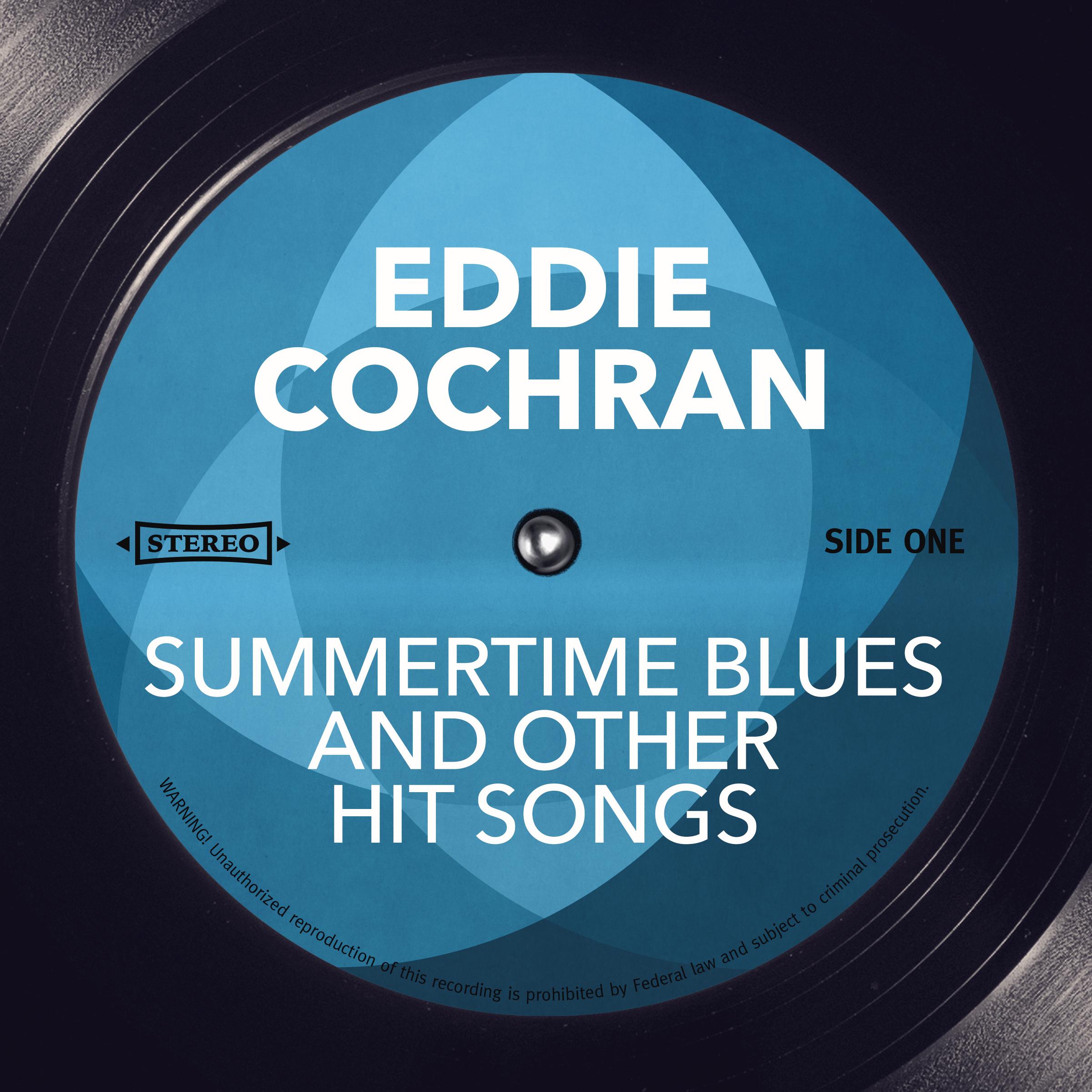 Summertime Blues and other Hit Songs