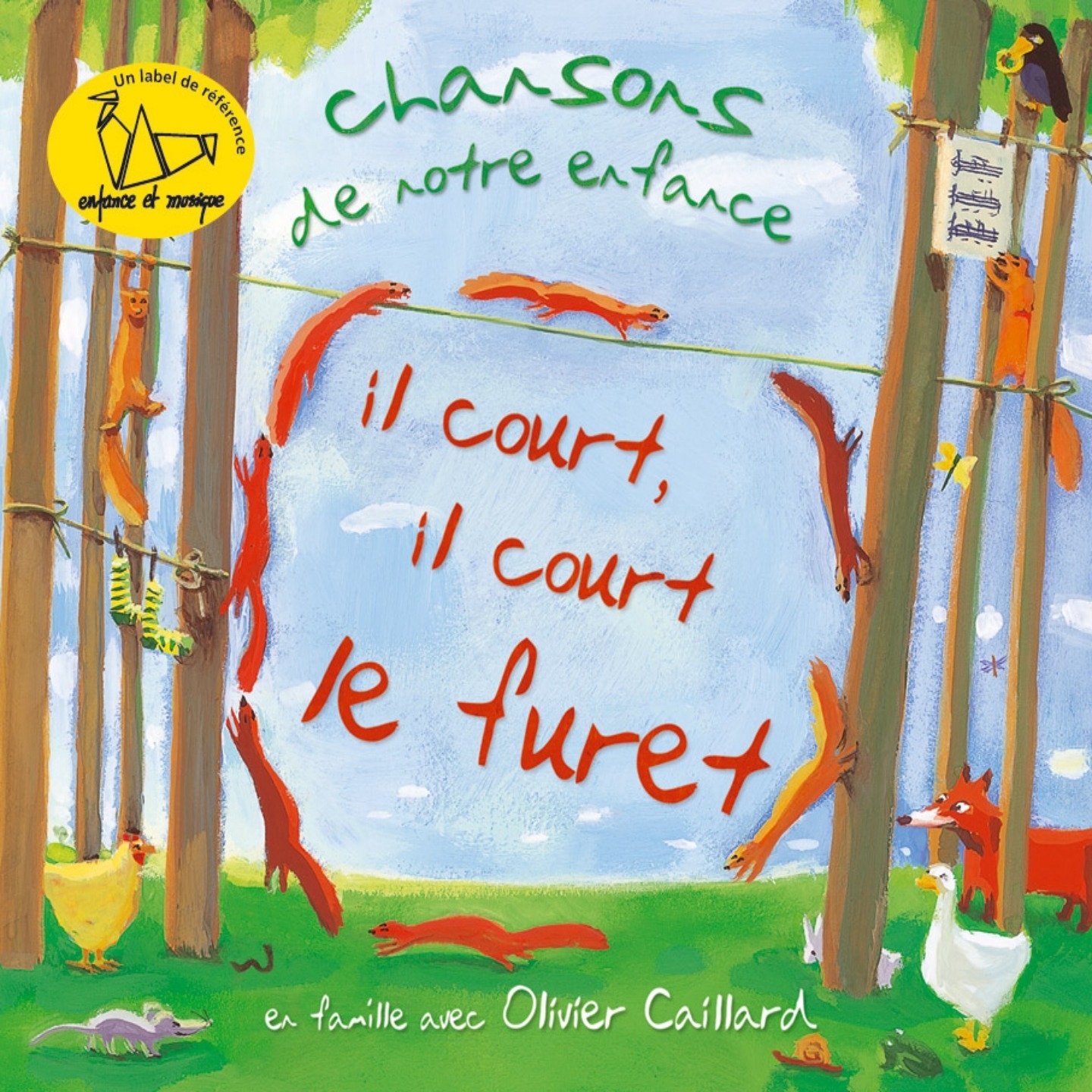 Il court, il court le furet (Chansons de notre enfance)