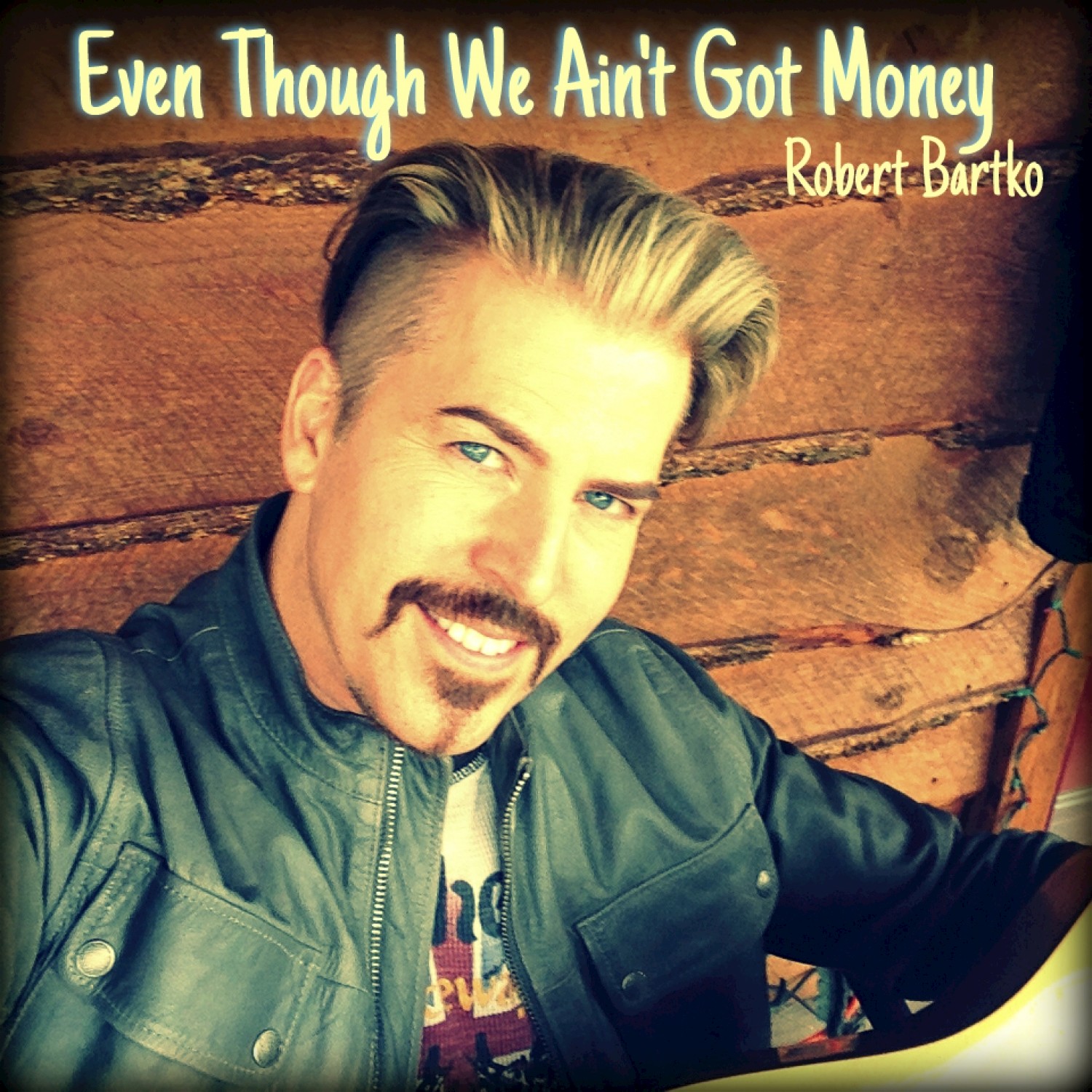 Even Though We Ain't Got Money