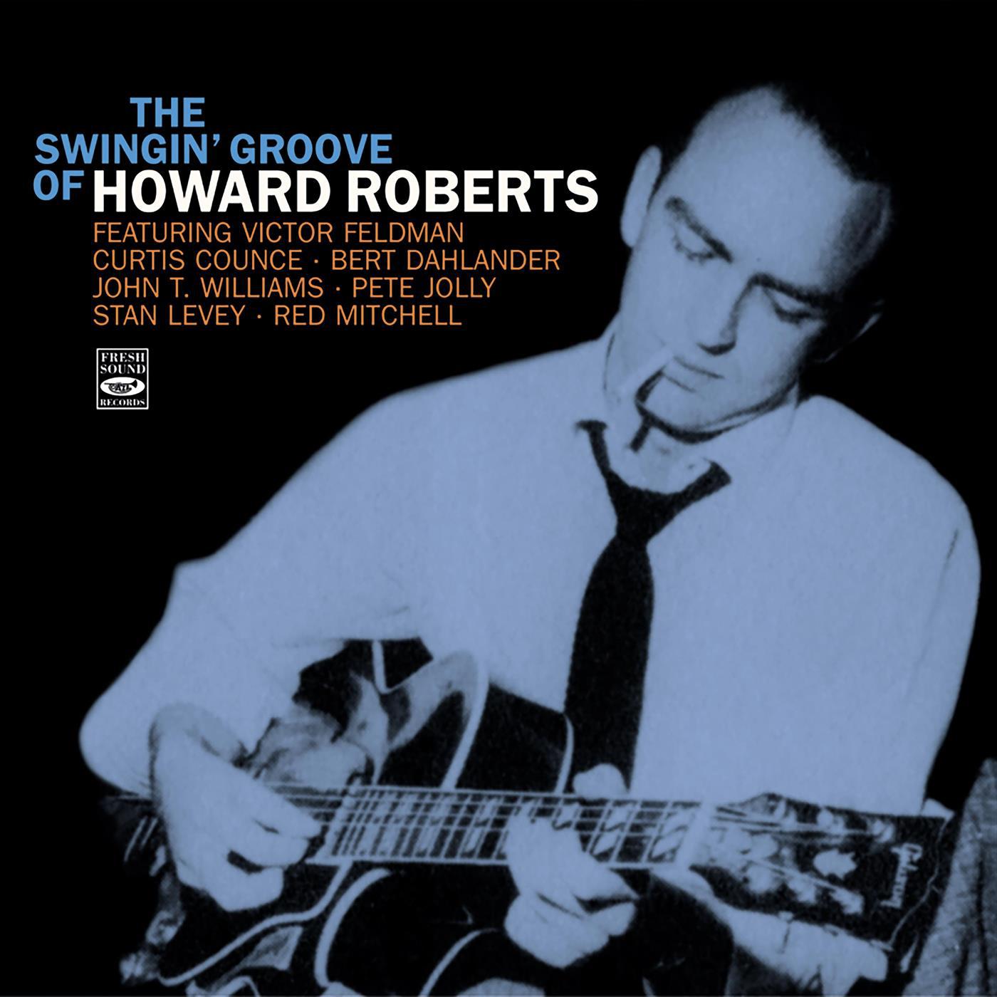 The Swingin' Groove of Howard Roberts