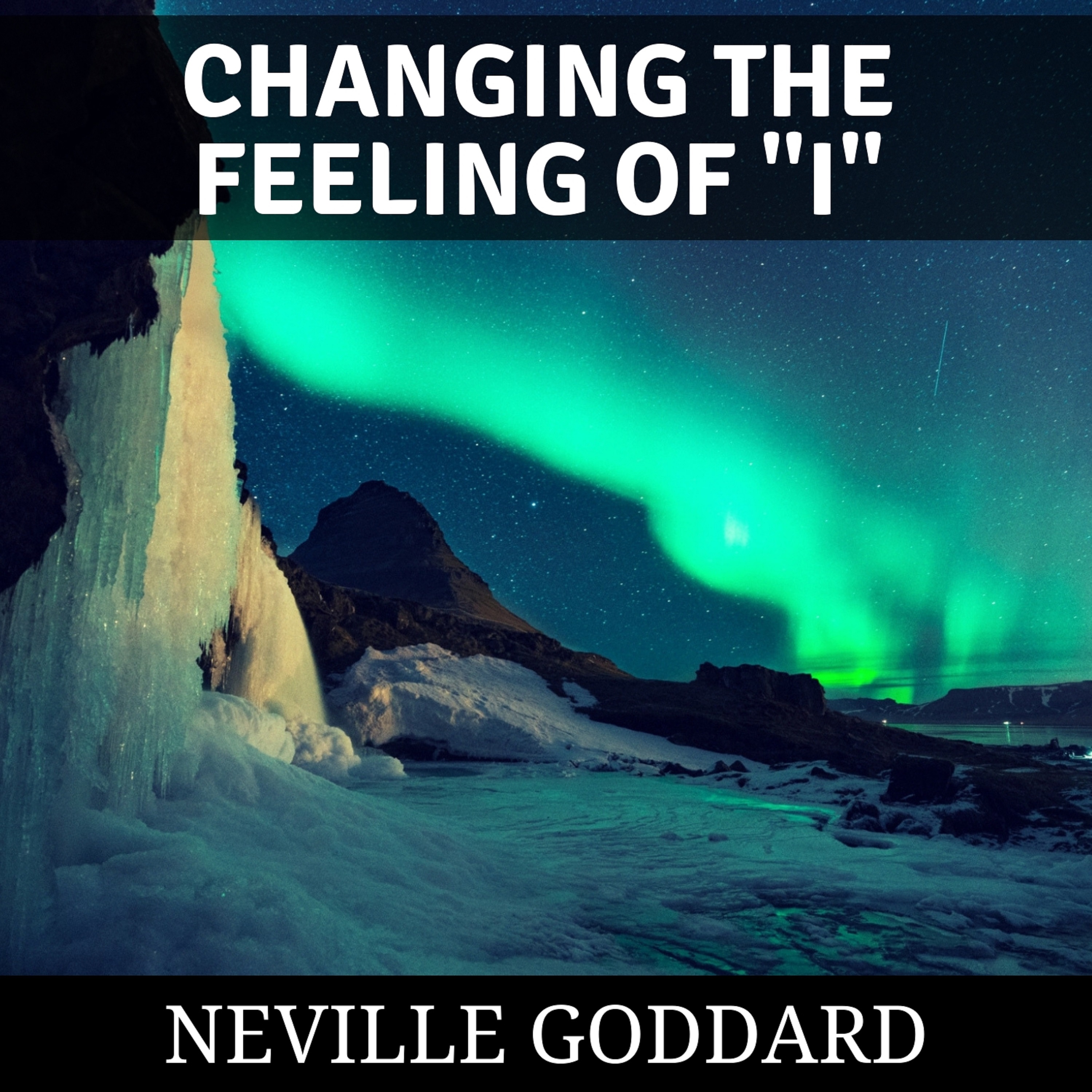 Changing the Feeling of "I"