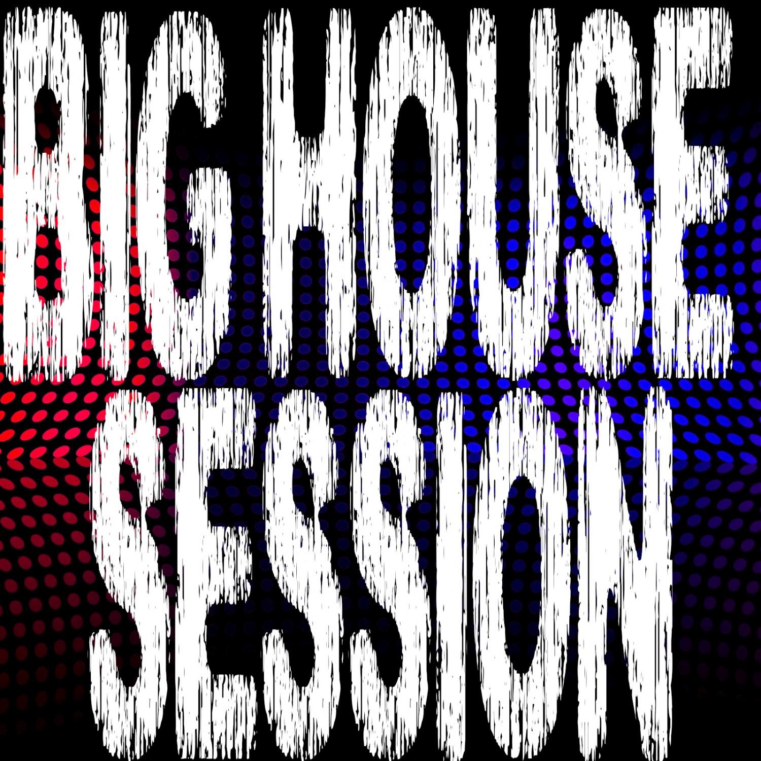 Big House Session, Pt. 4