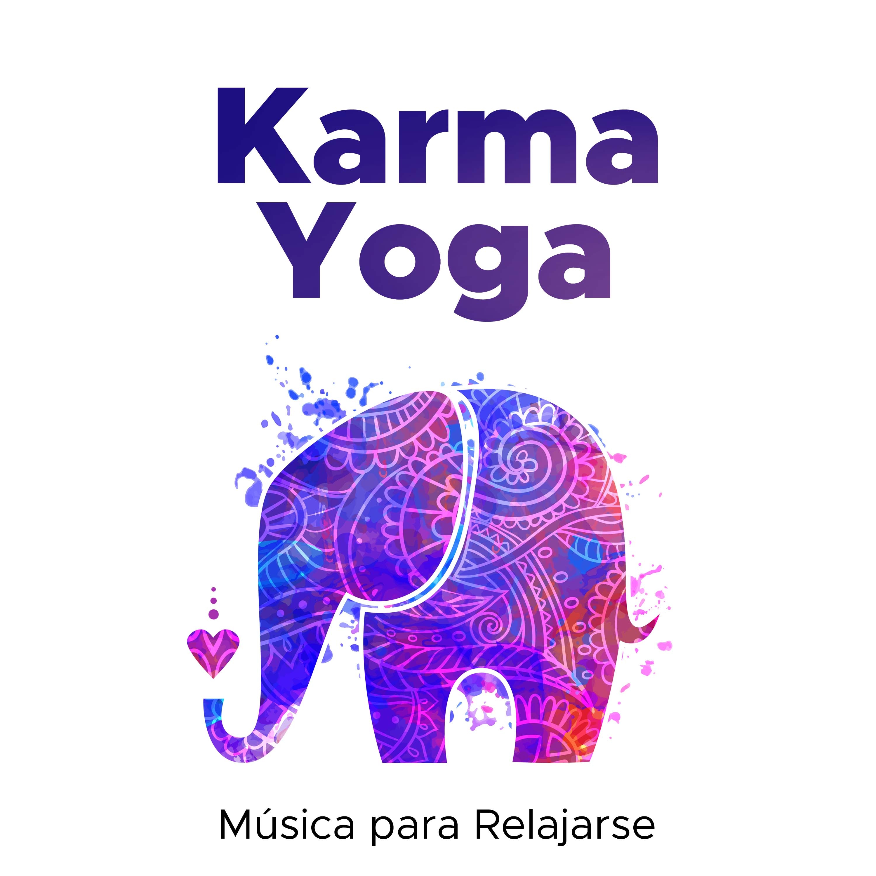 Karma Yoga  Mu sica para Relajarse con los Sonidos de la Naturaleza Pura