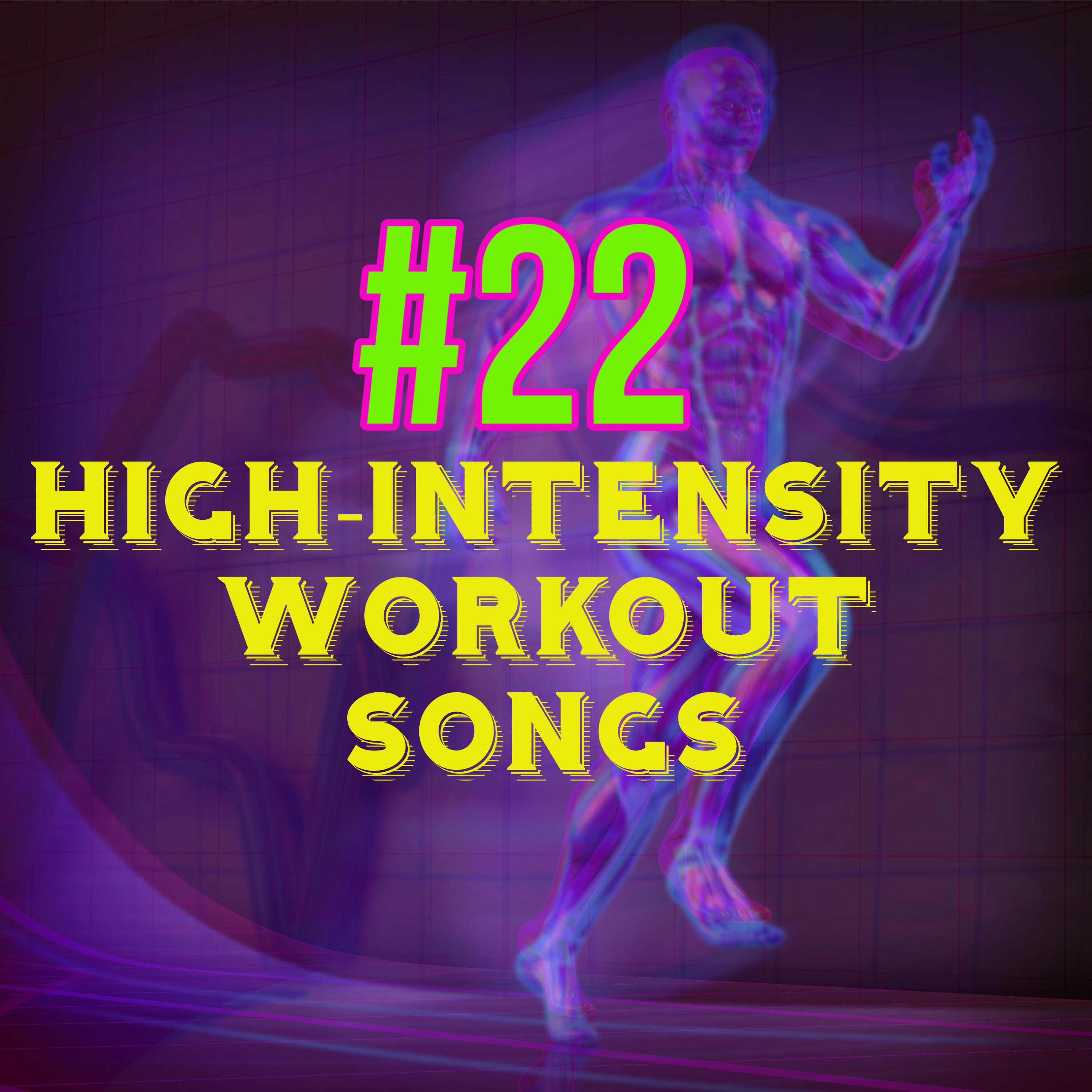 22 Highintensity Workout Songs  Metabolism Booster Cardio HIIT Highintensity Interval Training Best Workout Music House EDM for Fitness
