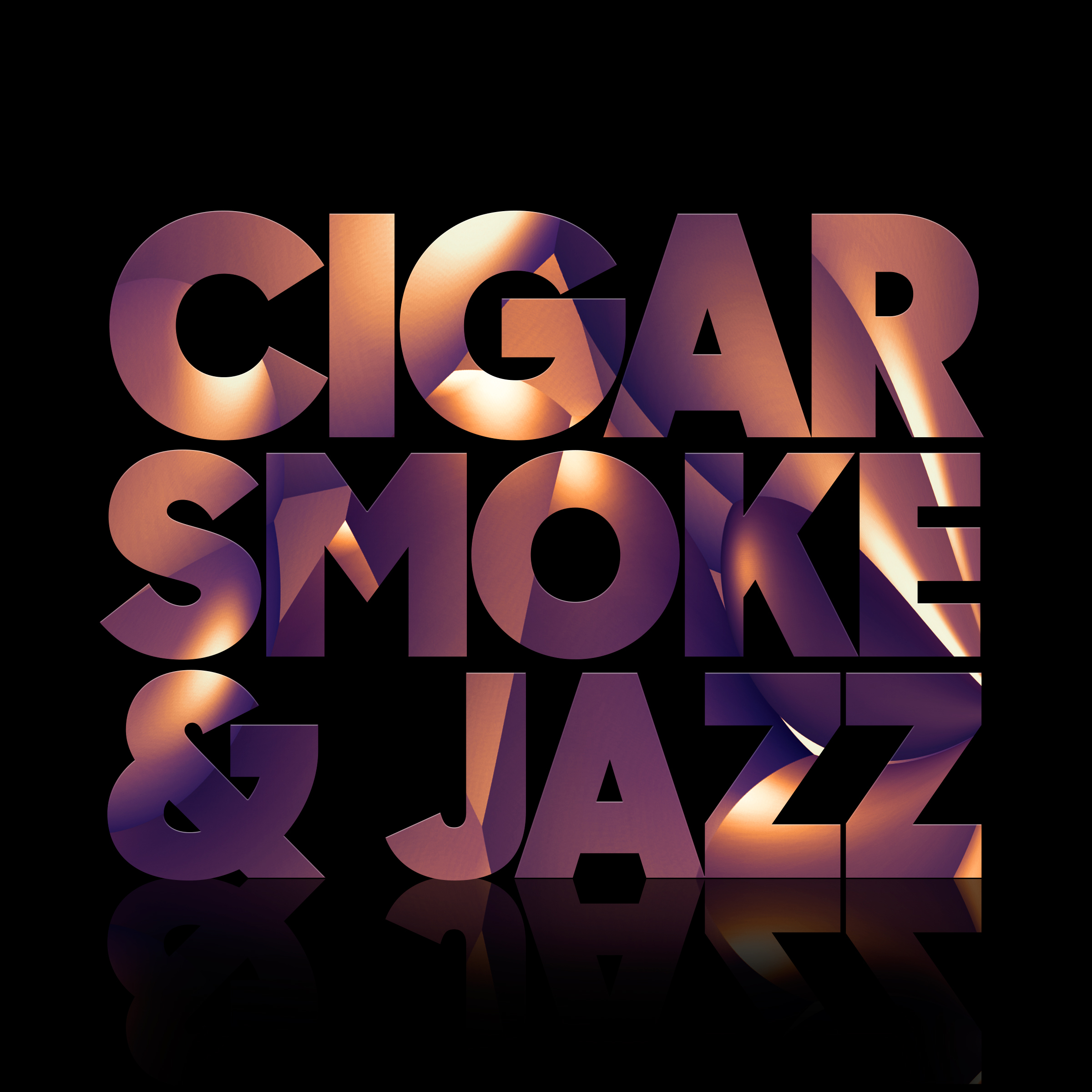 Cigar Smoke & Jazz