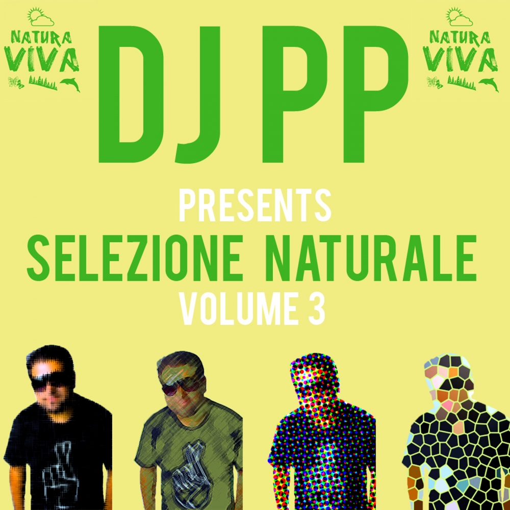 DJ PP Presents Selezione Naturale Volume 3