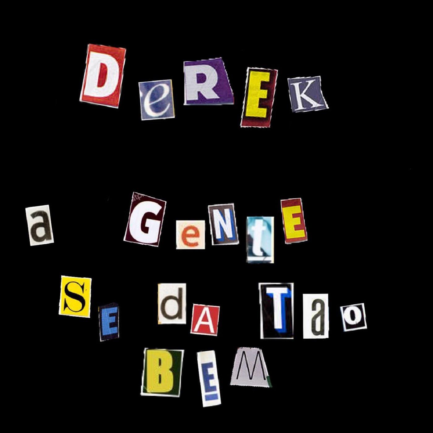 A Gente Se Da T o Bem