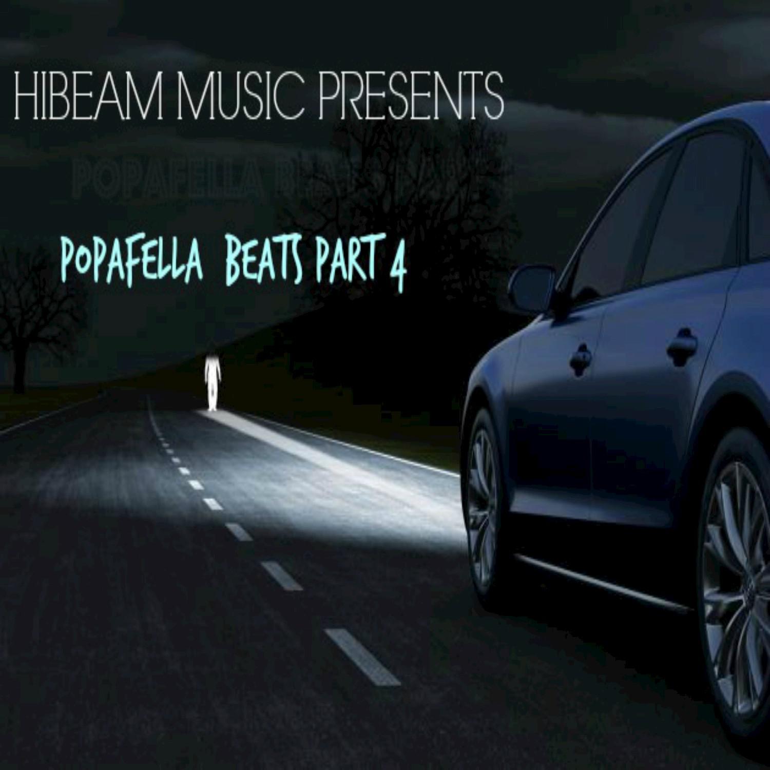 Hibeam Music Presents Popafella Beats, Pt. 4