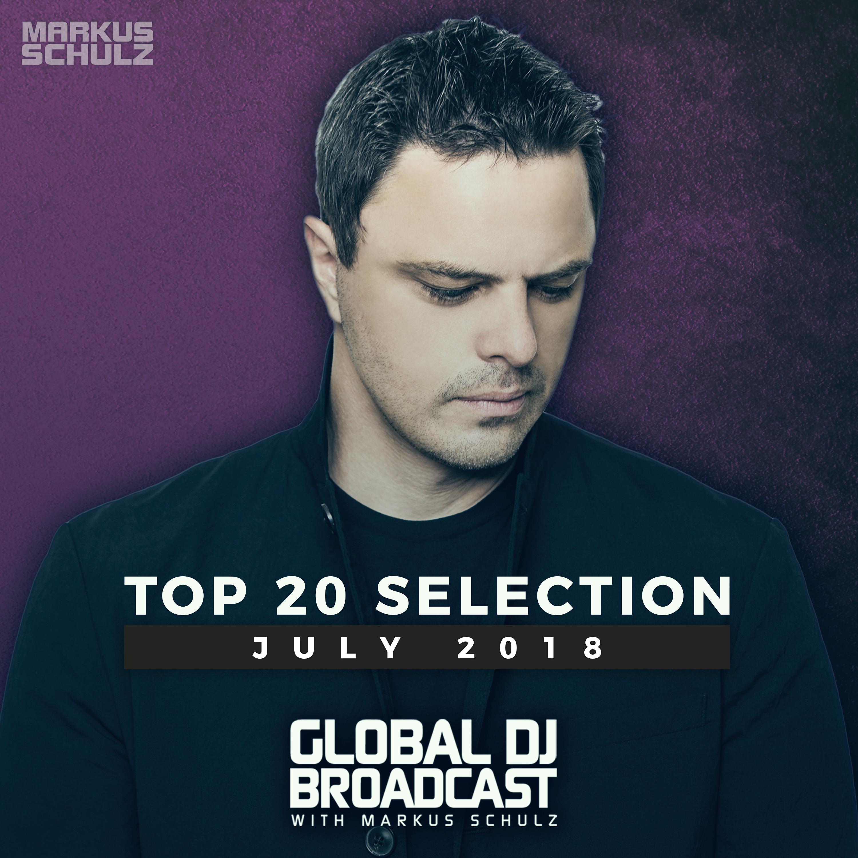 Global DJ Broadcast - Top 20 July 2018