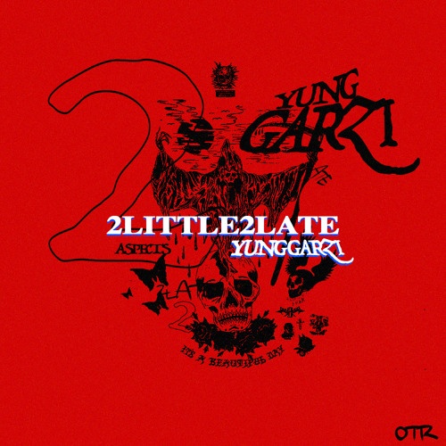 2Little2Late (prod. AGODD)