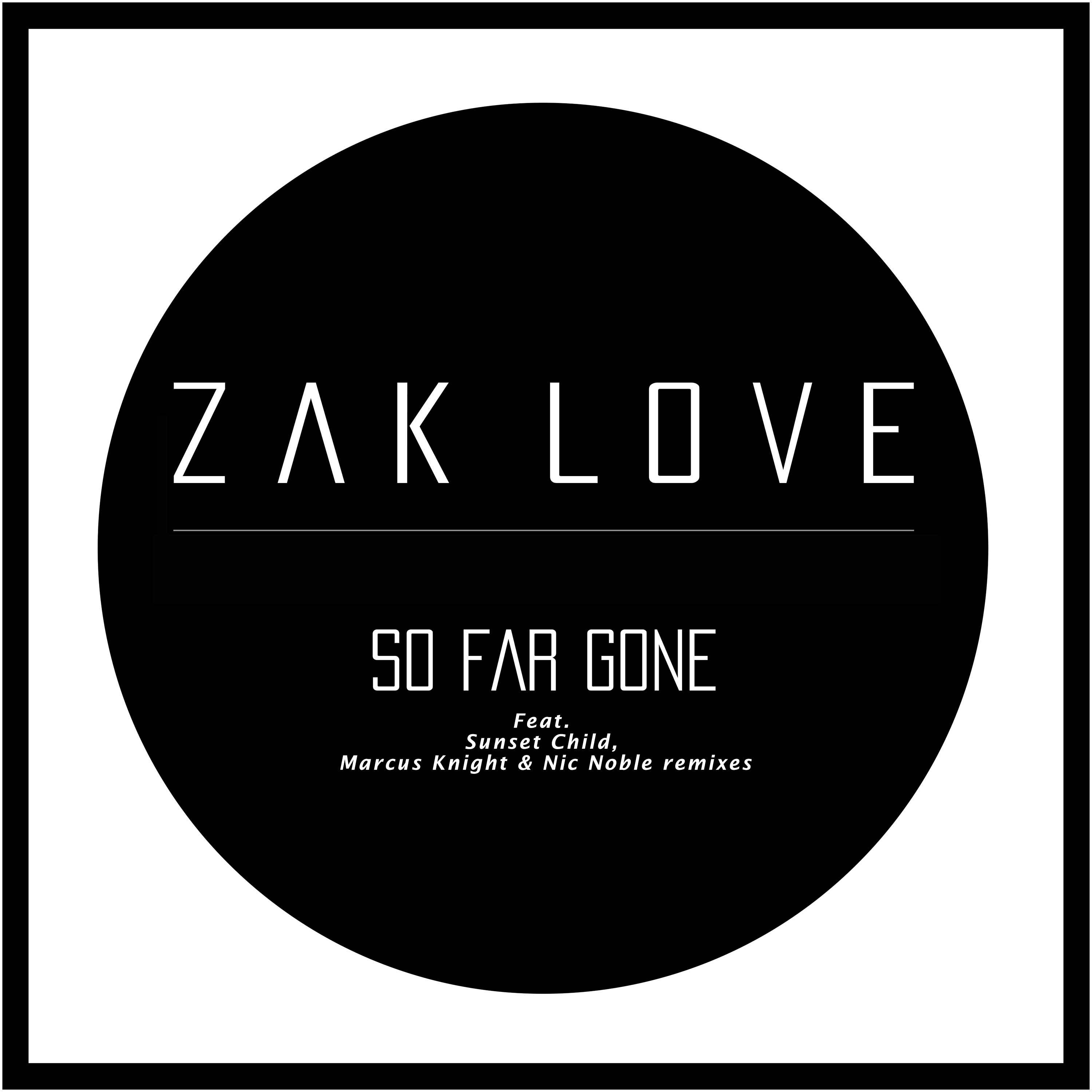 So Far Gone (Marcus Knight & Nic Noble Radio Edit)