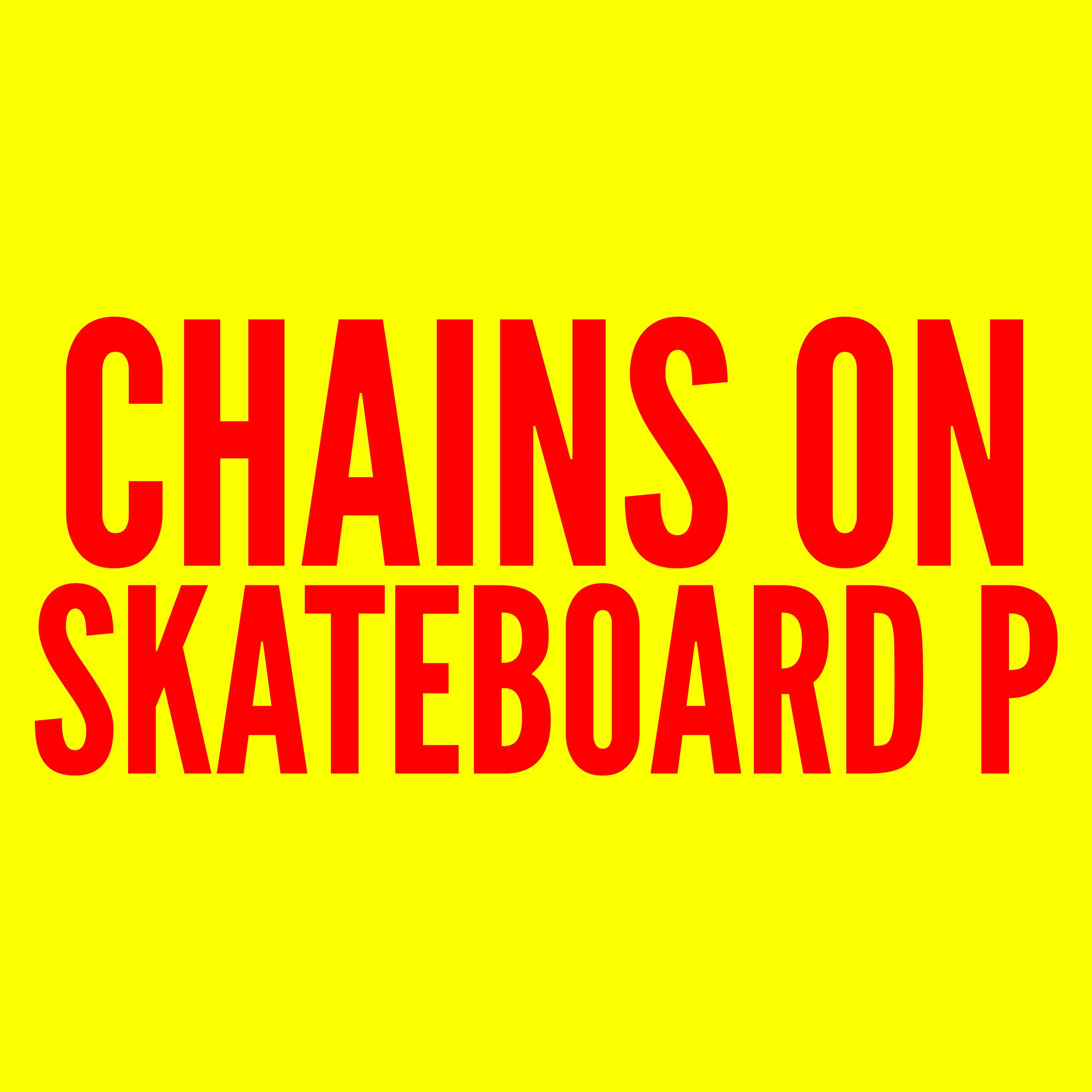Chains on Skateboard P