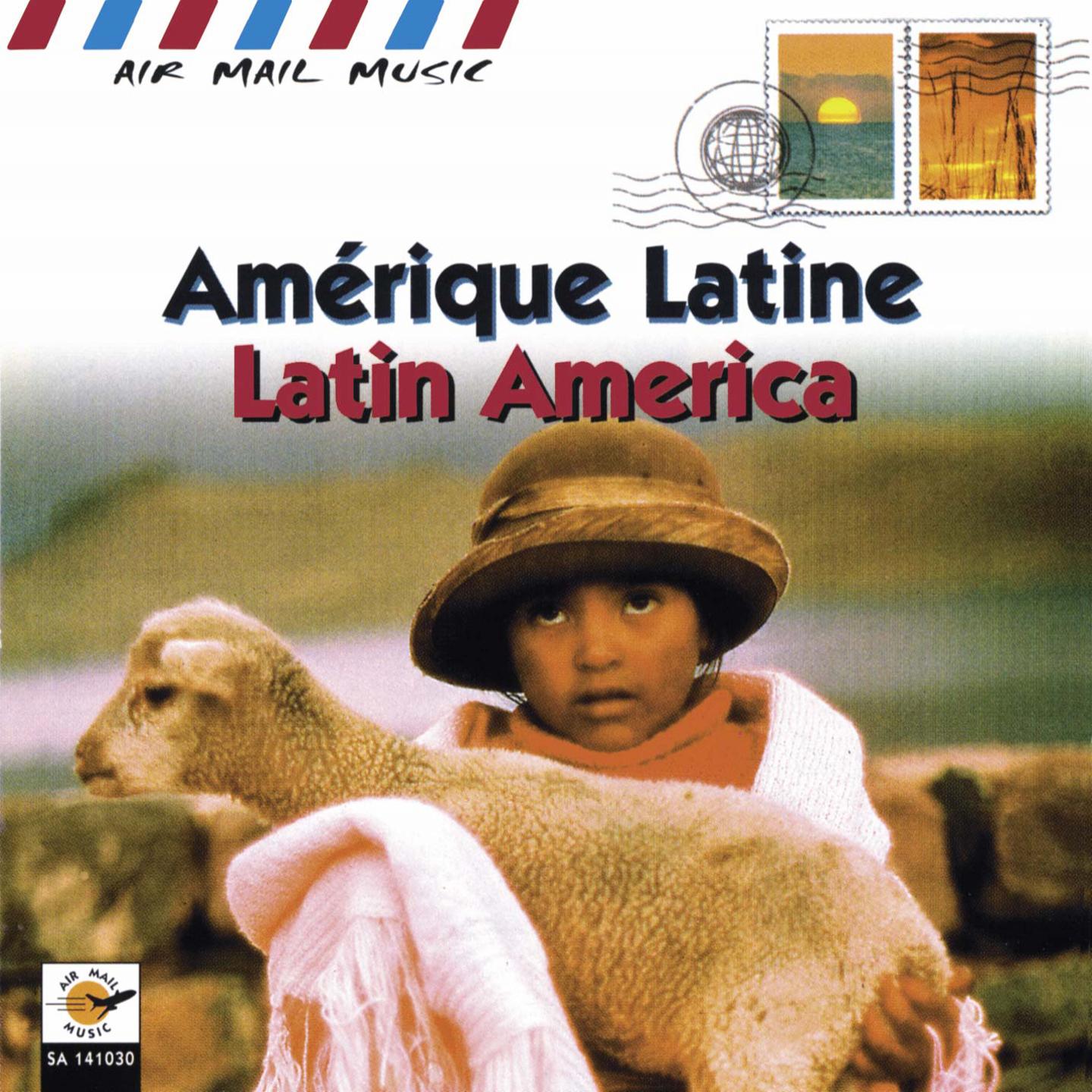 Ame rique latine  Latin America Air Mail Music Collection