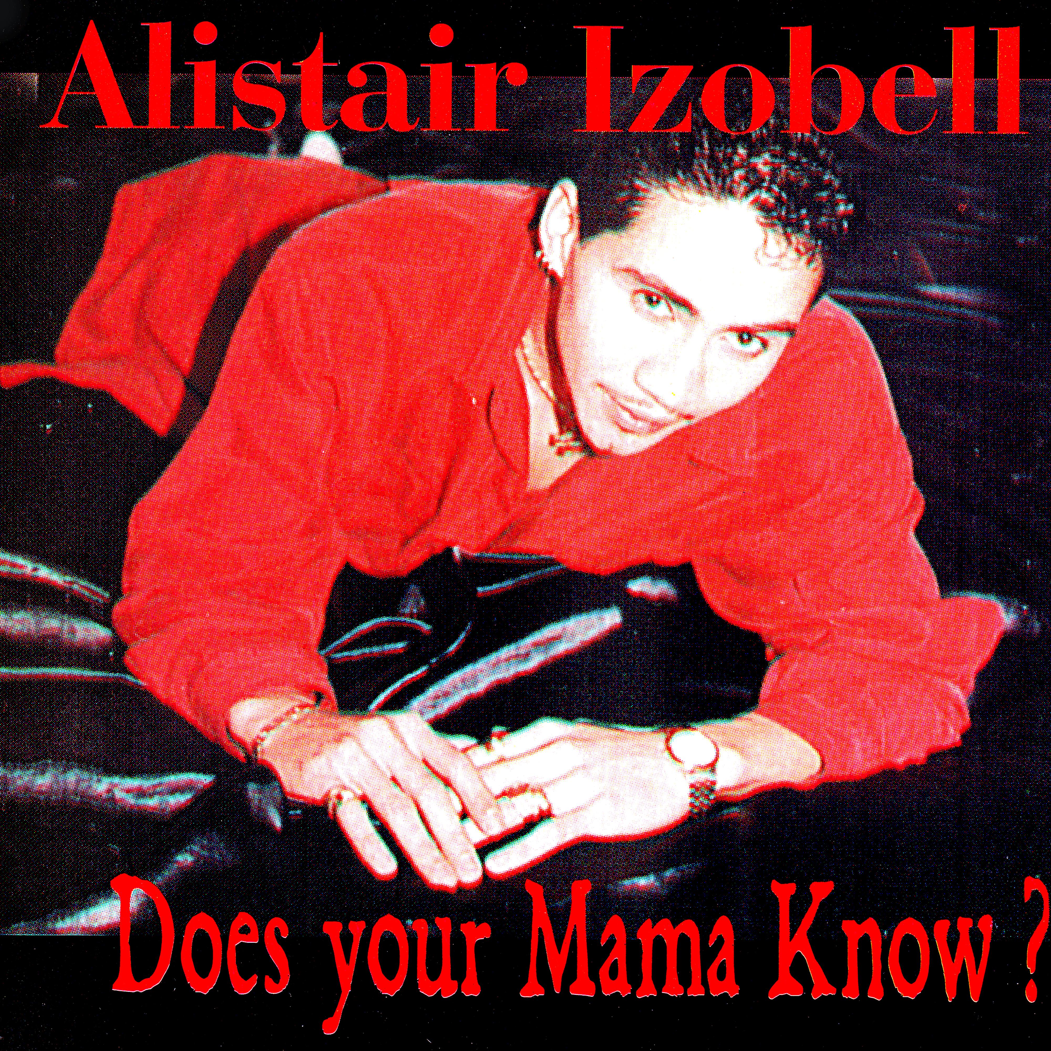 Does Your Mama Know (Alistair's R&B Mix)